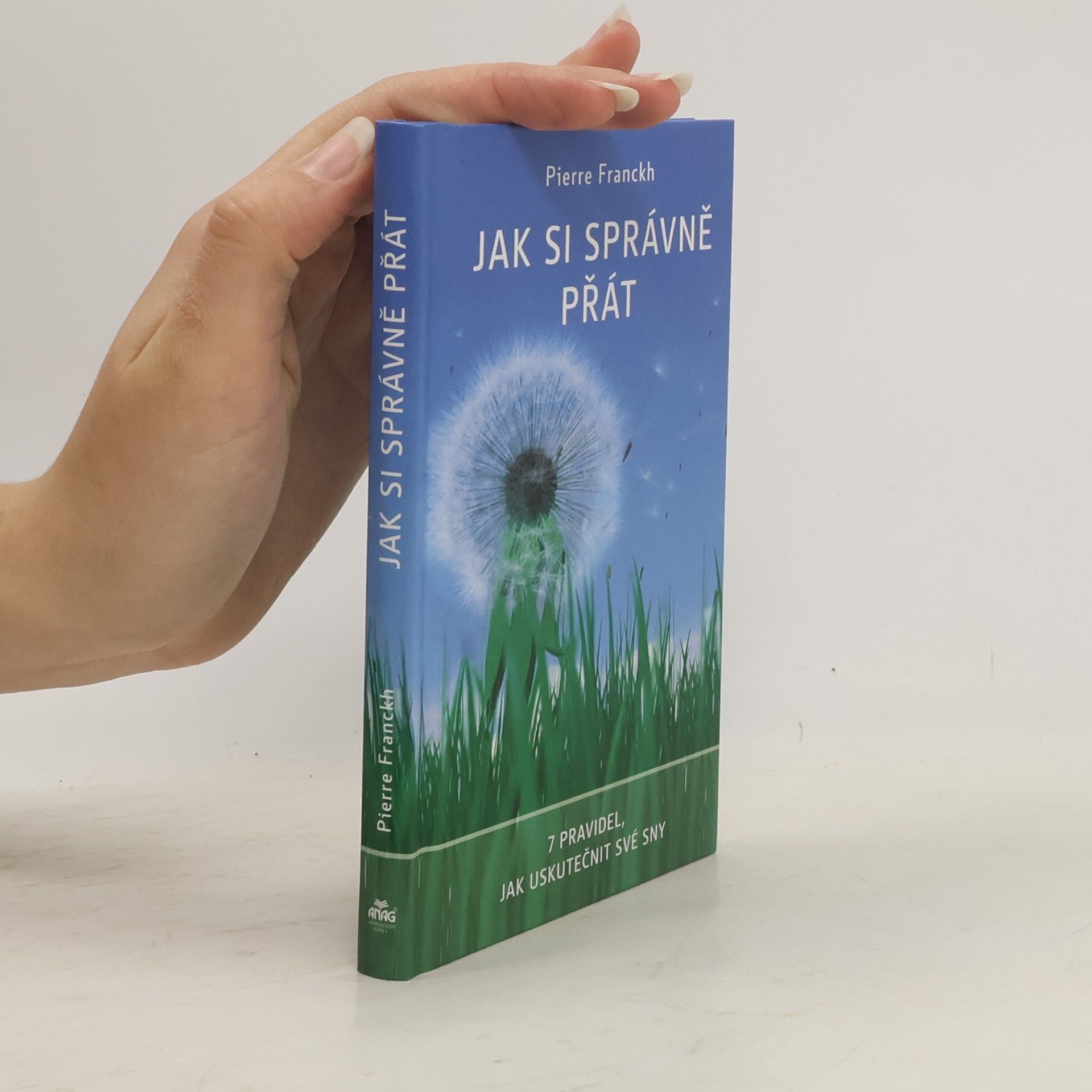 Pierre Franckh Jak si správně přát