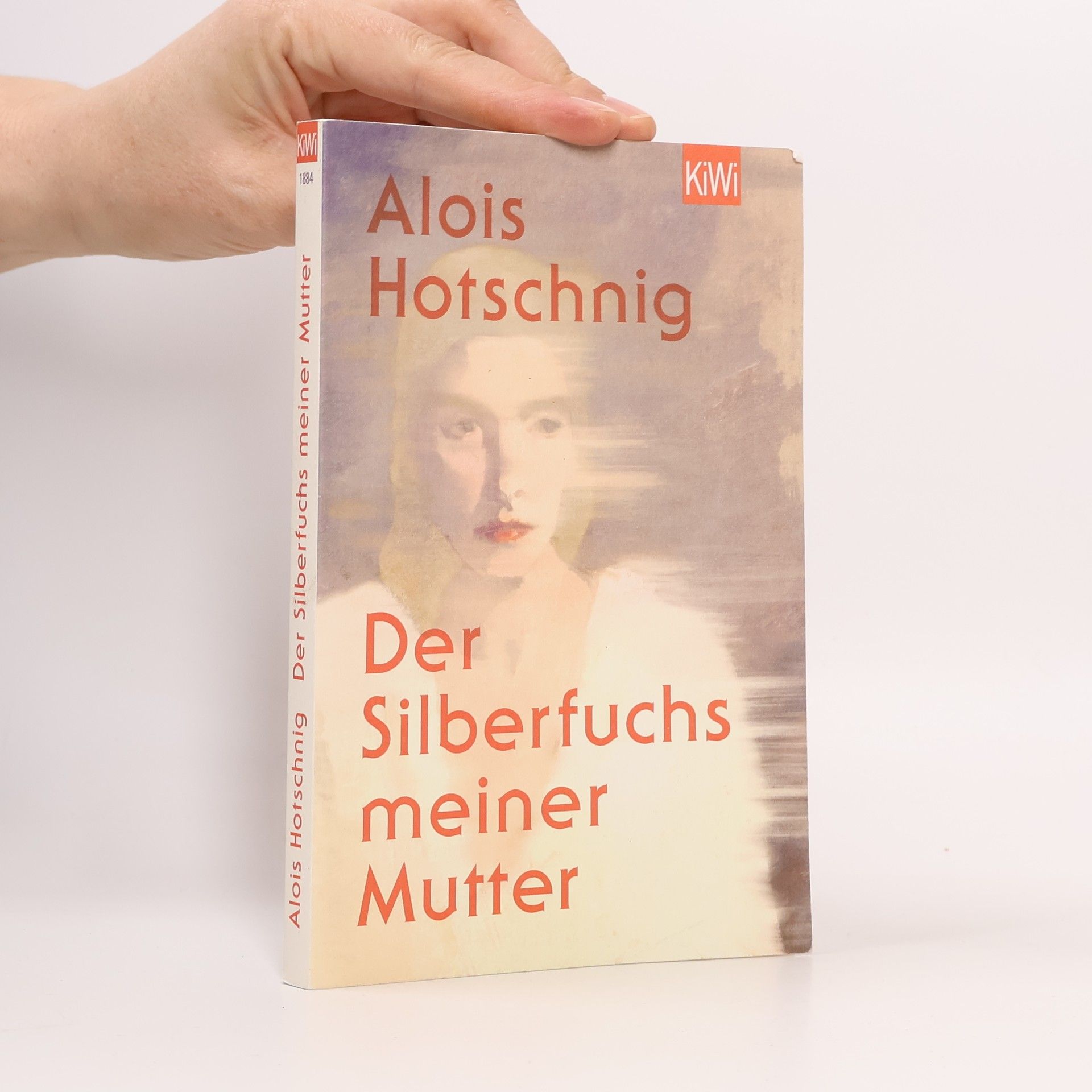 Alois Hotschnig Der Silberfuchs meiner Mutter