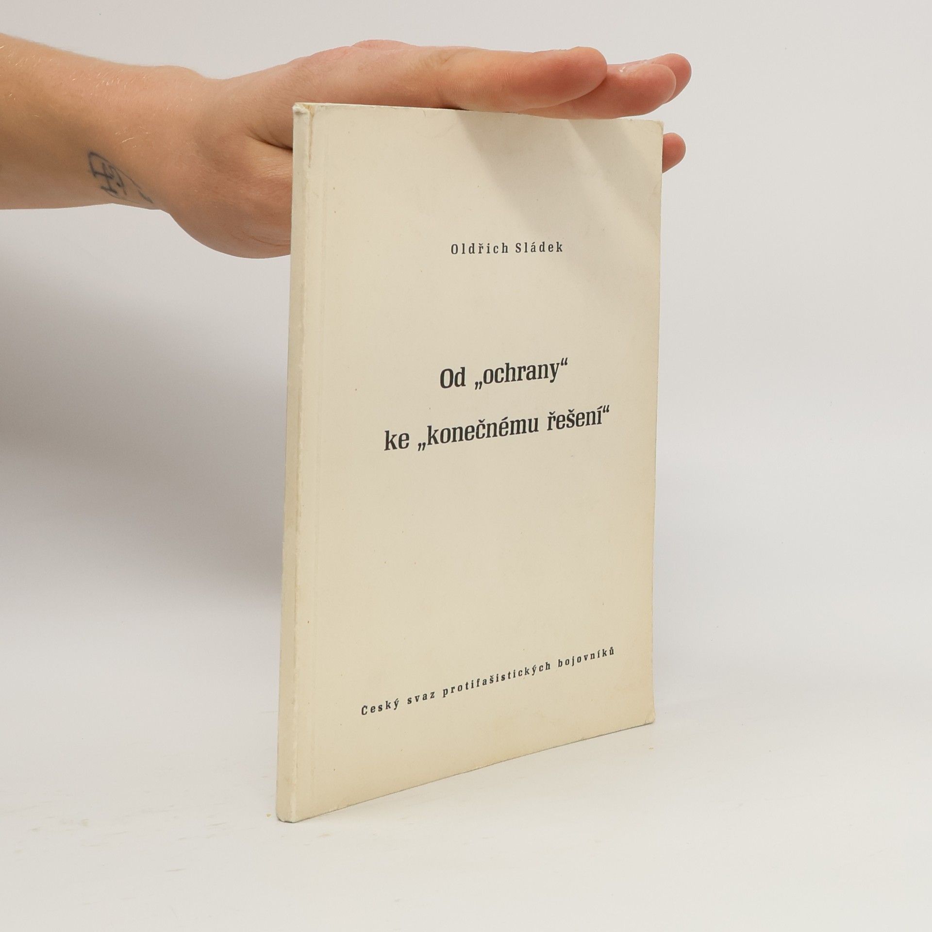 Od "ochrany" ke "konečnému řešení"