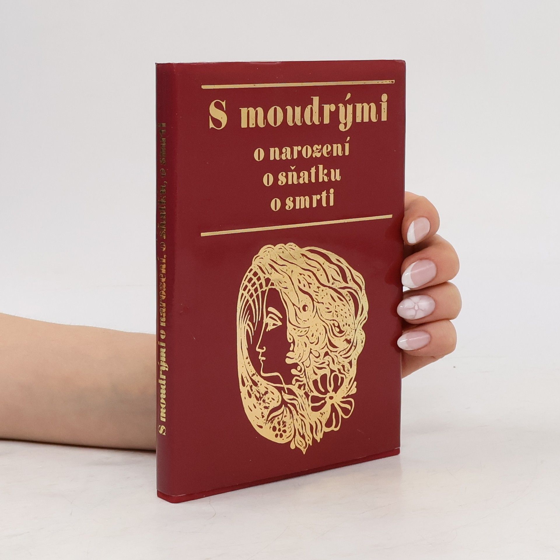 S moudrými o narození, o sňatku, o smrti