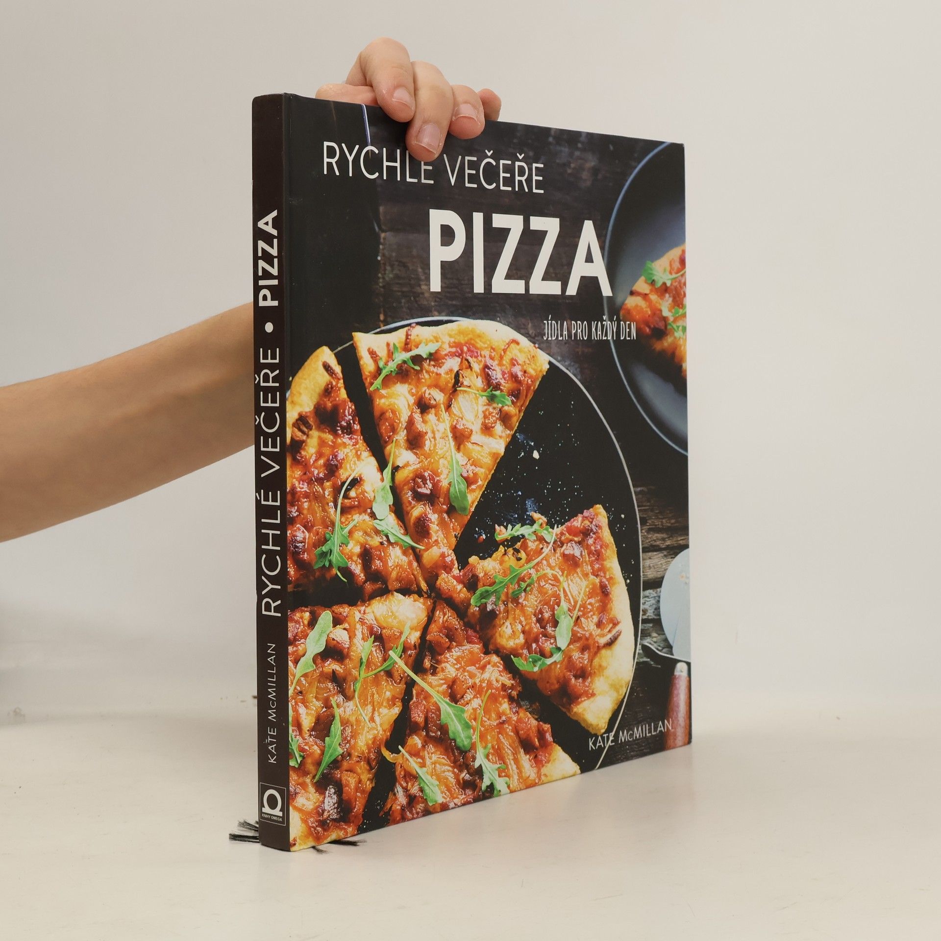 Erin Kunkel Pizza : rychlé večeře : jídla pro každý den