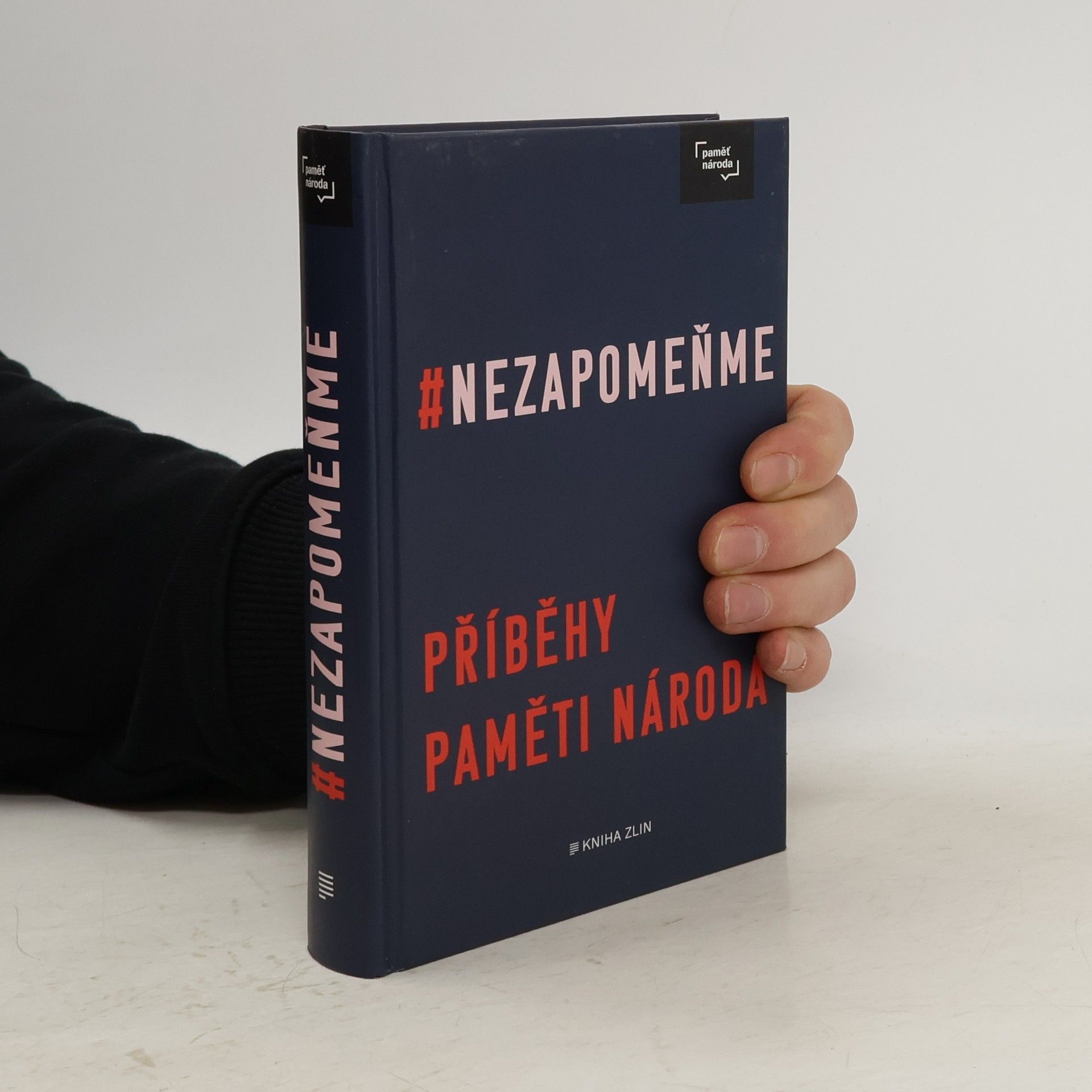 Kolektiv autorů #Nezapomeňme : příběhy Paměti národa