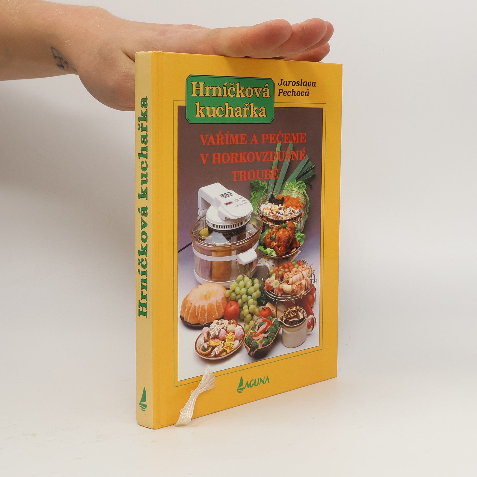 Jaroslava Pechová Hrníčková kuchařka: Vaříme a pečeme v horkovzdušné troubě