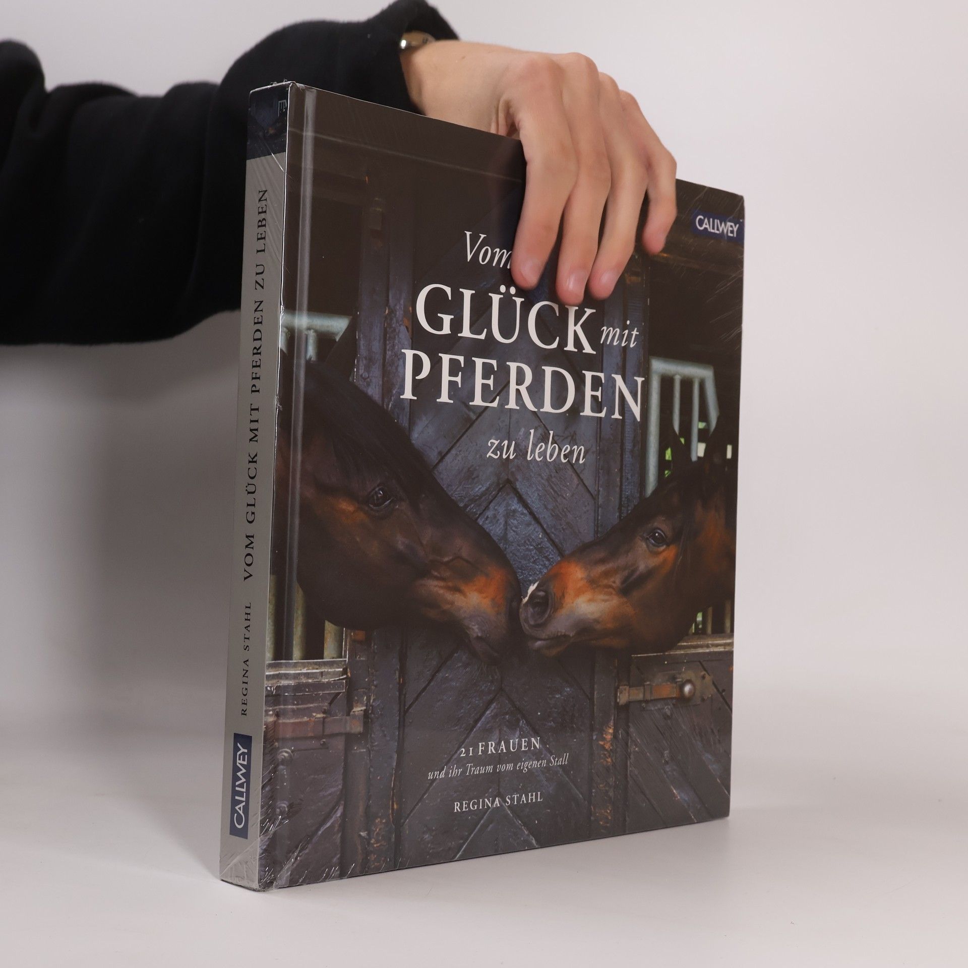 Regina Stahl Vom Glück mit Pferden zu leben