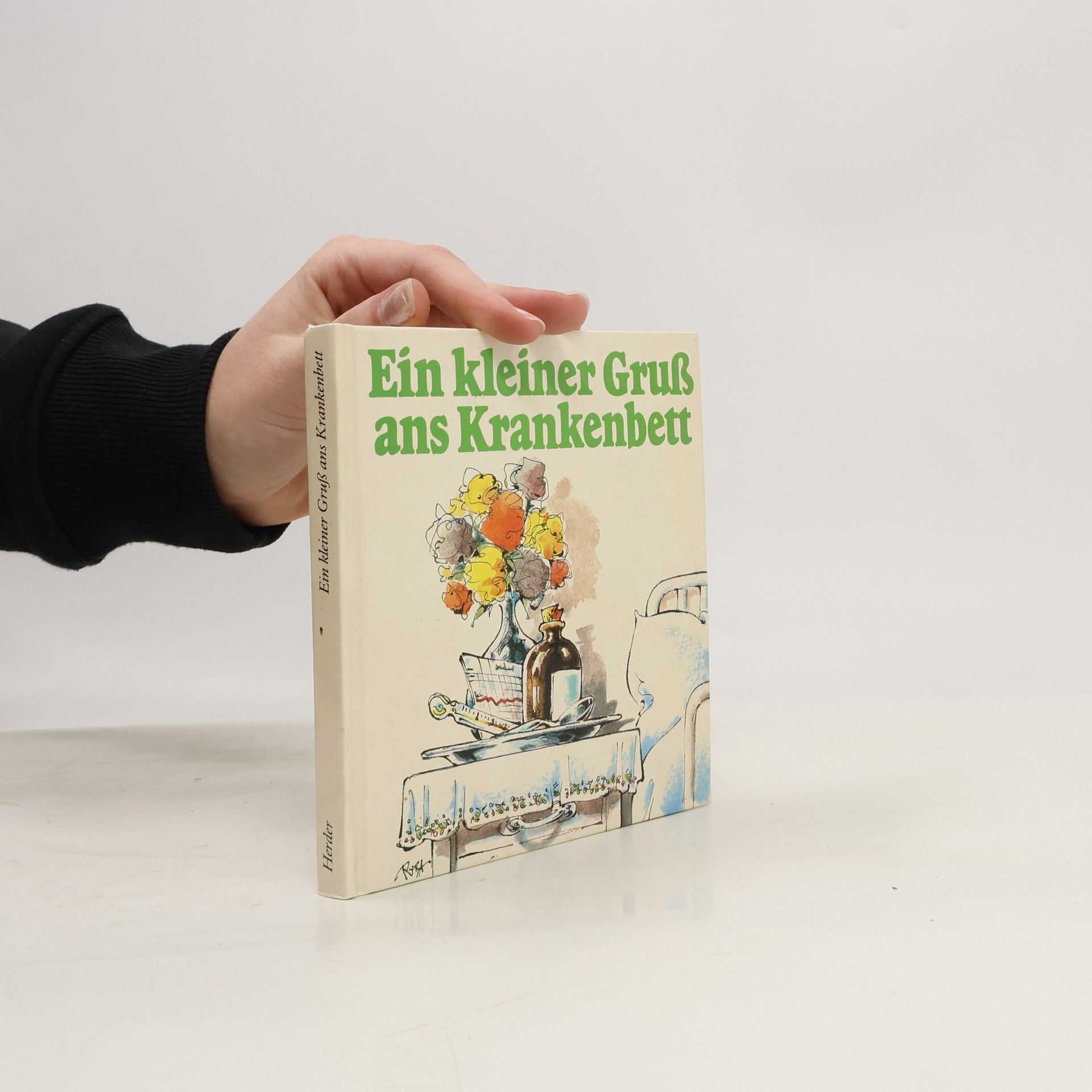 Autorenkollektiv Ein kleiner Gruß ans Krankenbett