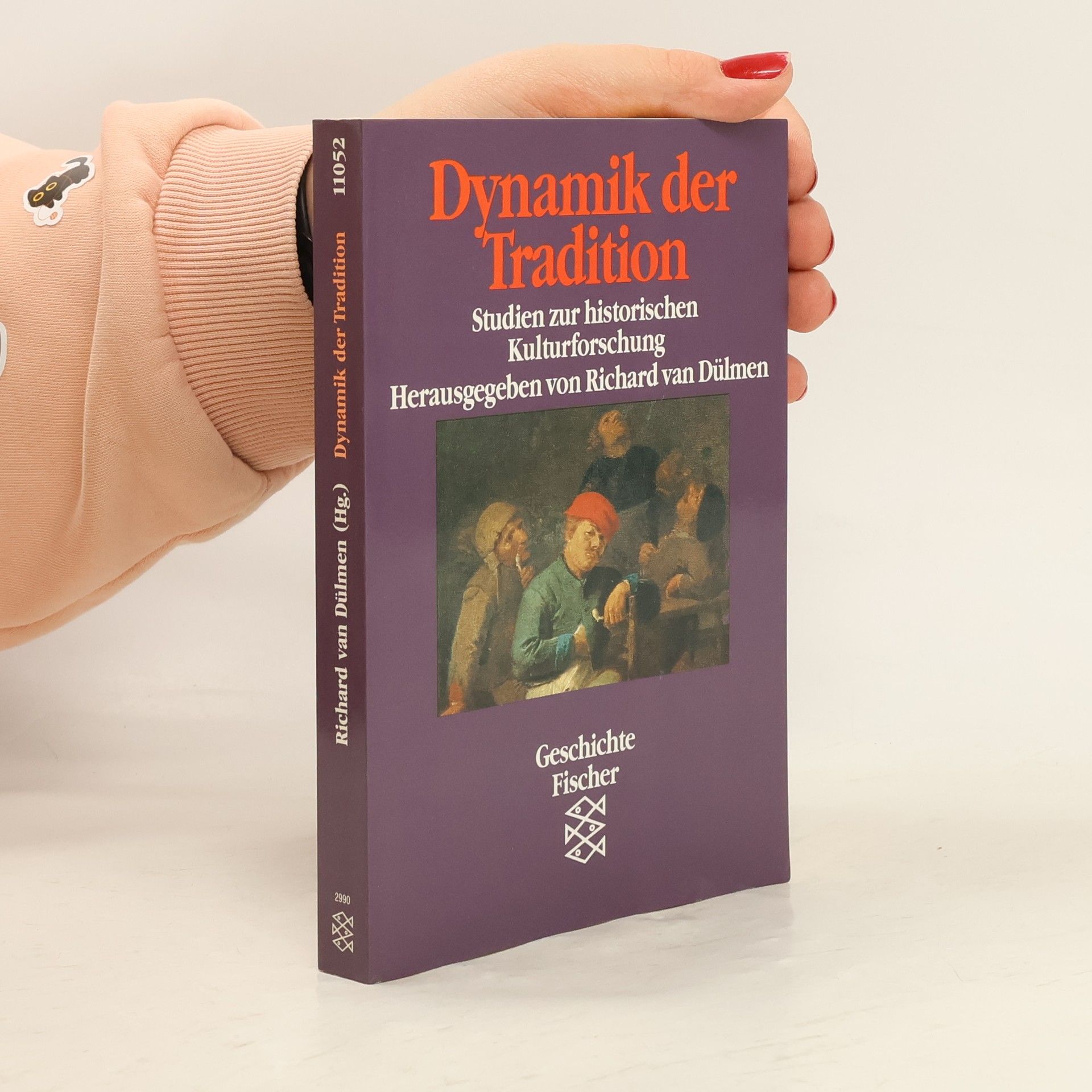 Richard van Dülmen Dynamik der Tradition : Studien zur historischen Kulturforschung IV
