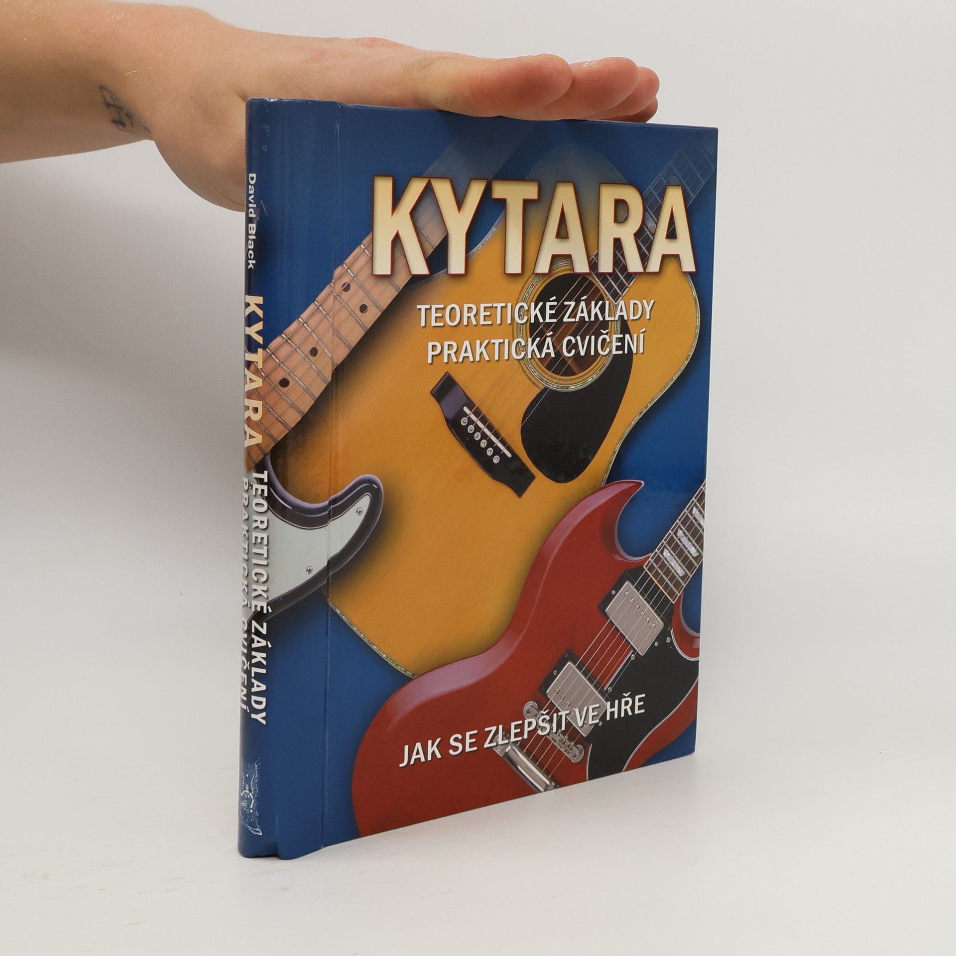 David Black Kytara - Jak se zlepšit ve hře: Teoretické základy, praktická cvičení