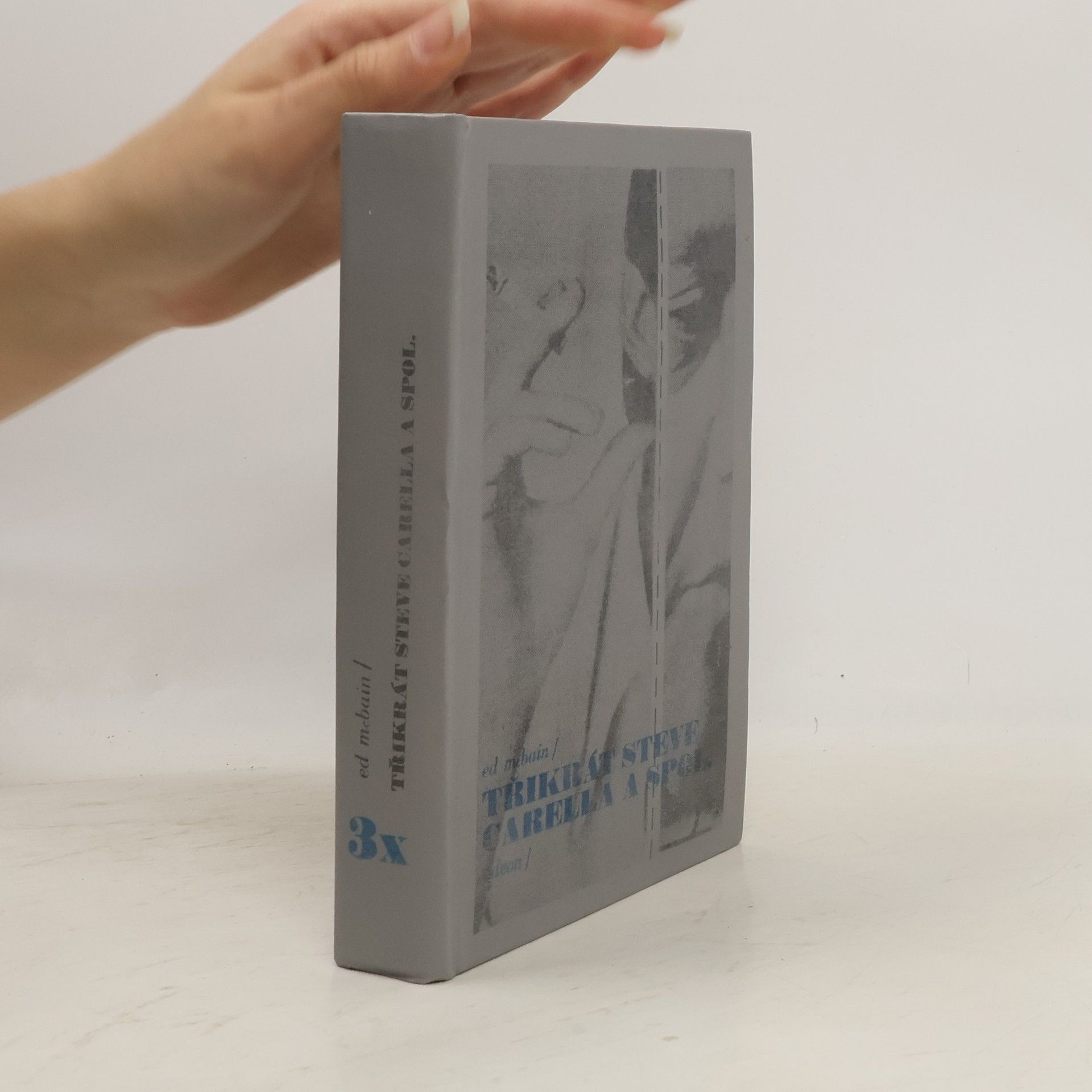 Ed McBain Třikrát Steve Carella a spol.