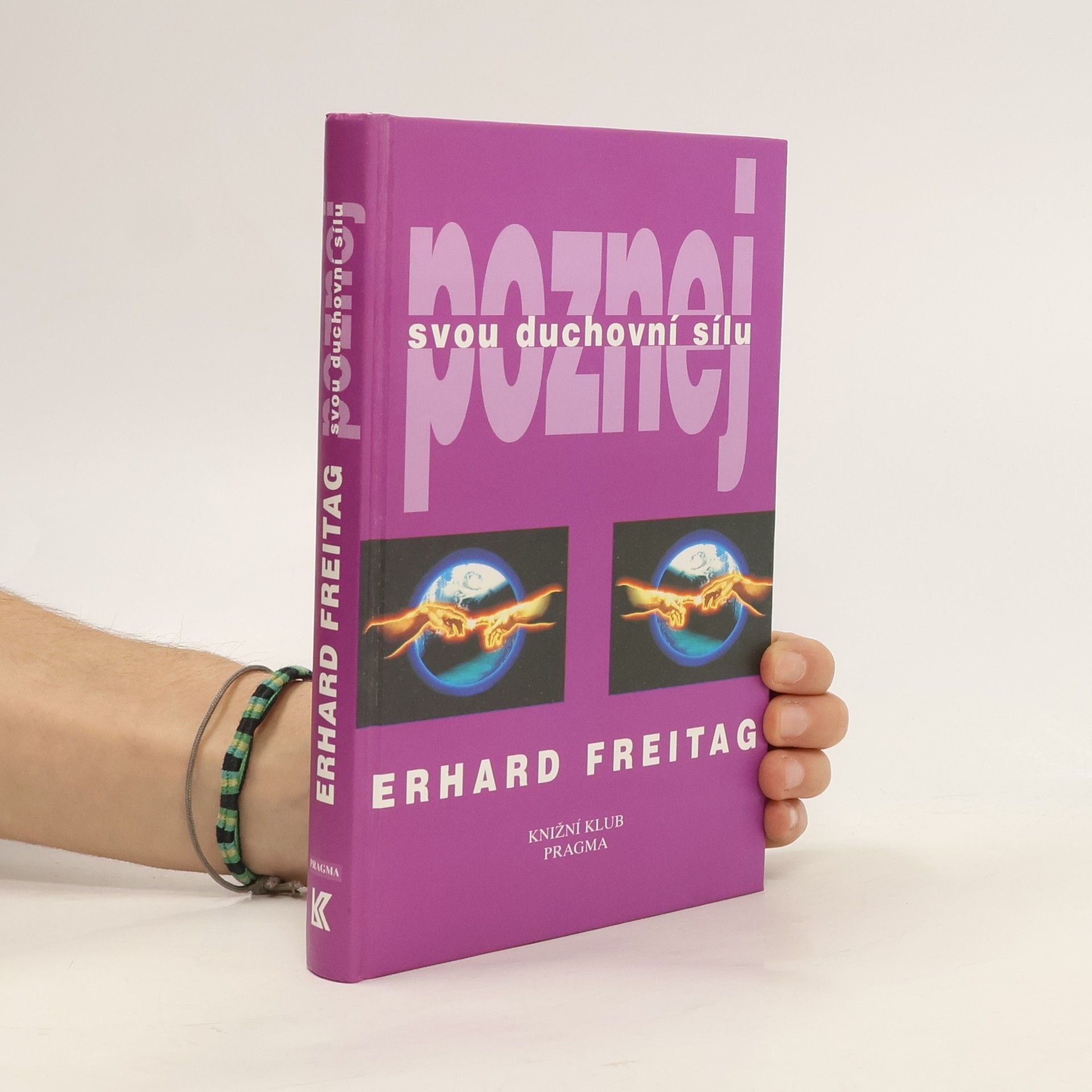 Erhard F. Freitag Poznej svou duchovní sílu