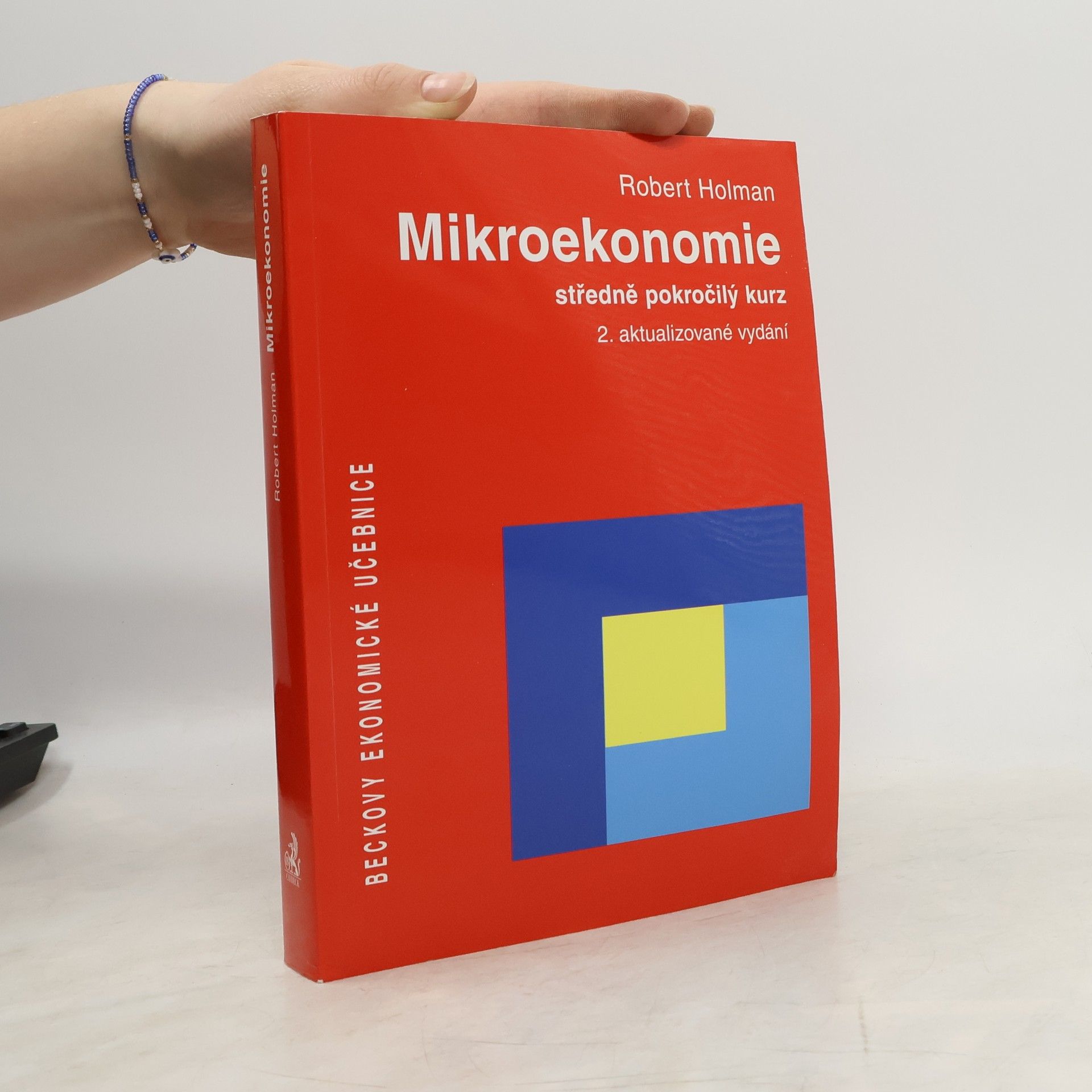 Robert Holman Mikroekonomie. Středně pokročilý kurz. 2. aktualizované vydání