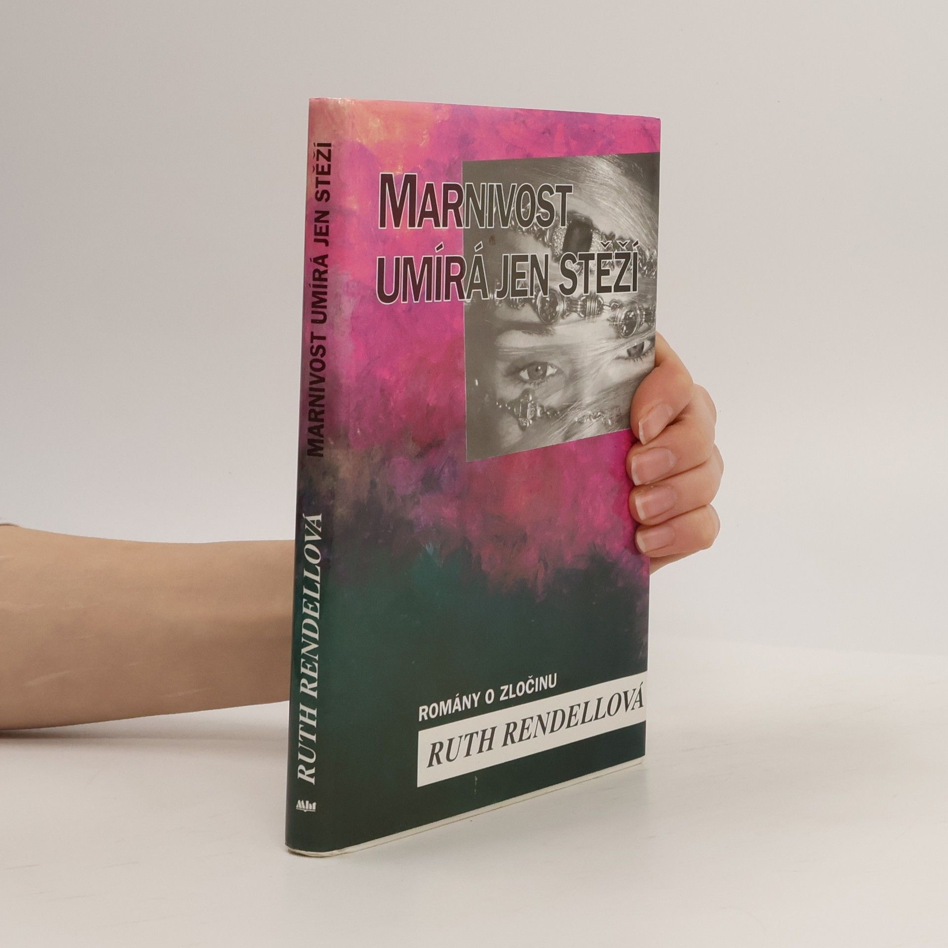 Ruth Rendell Marnivost umírá jen stěží