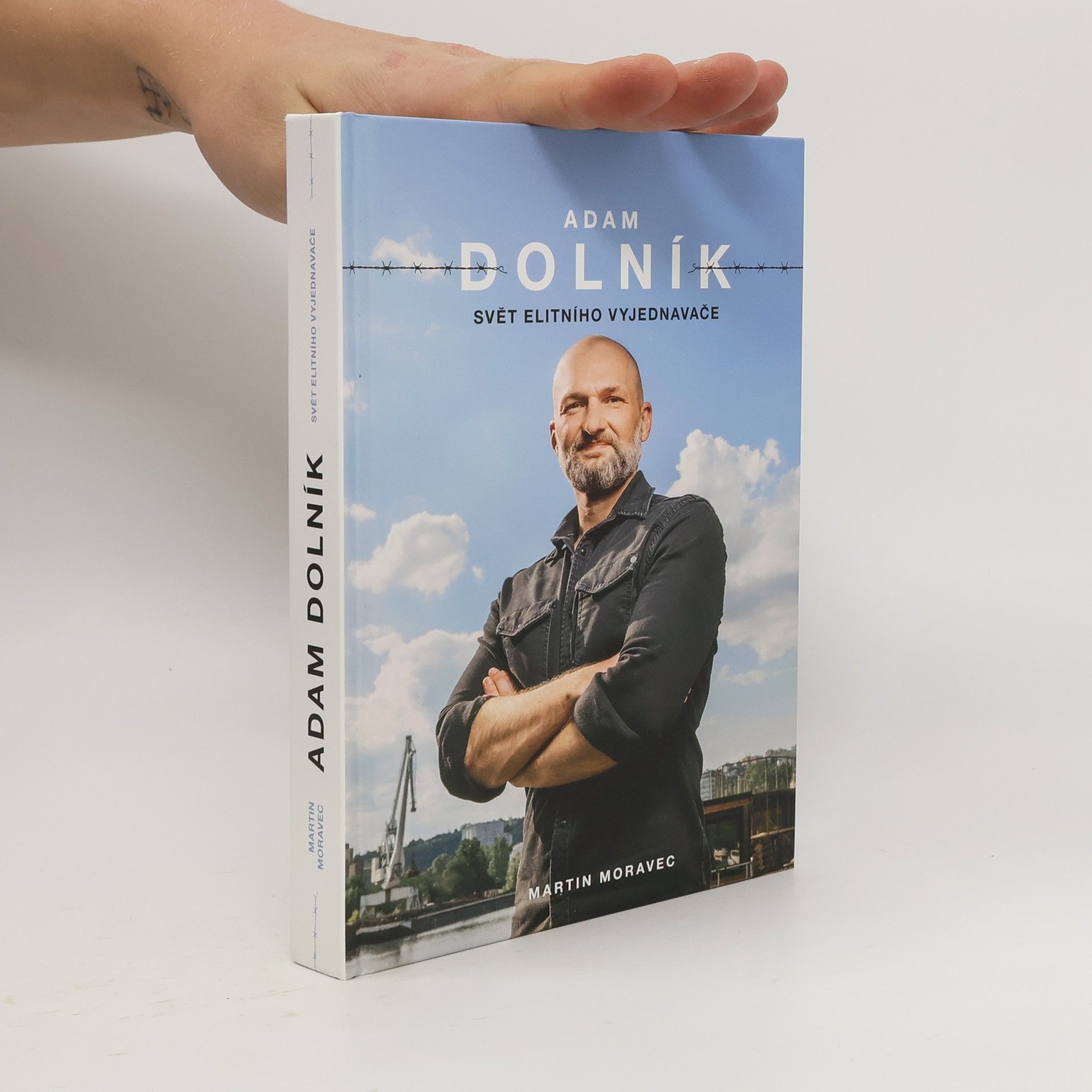 Martin Moravec Adam Dolník. Svět elitního vyjednavače