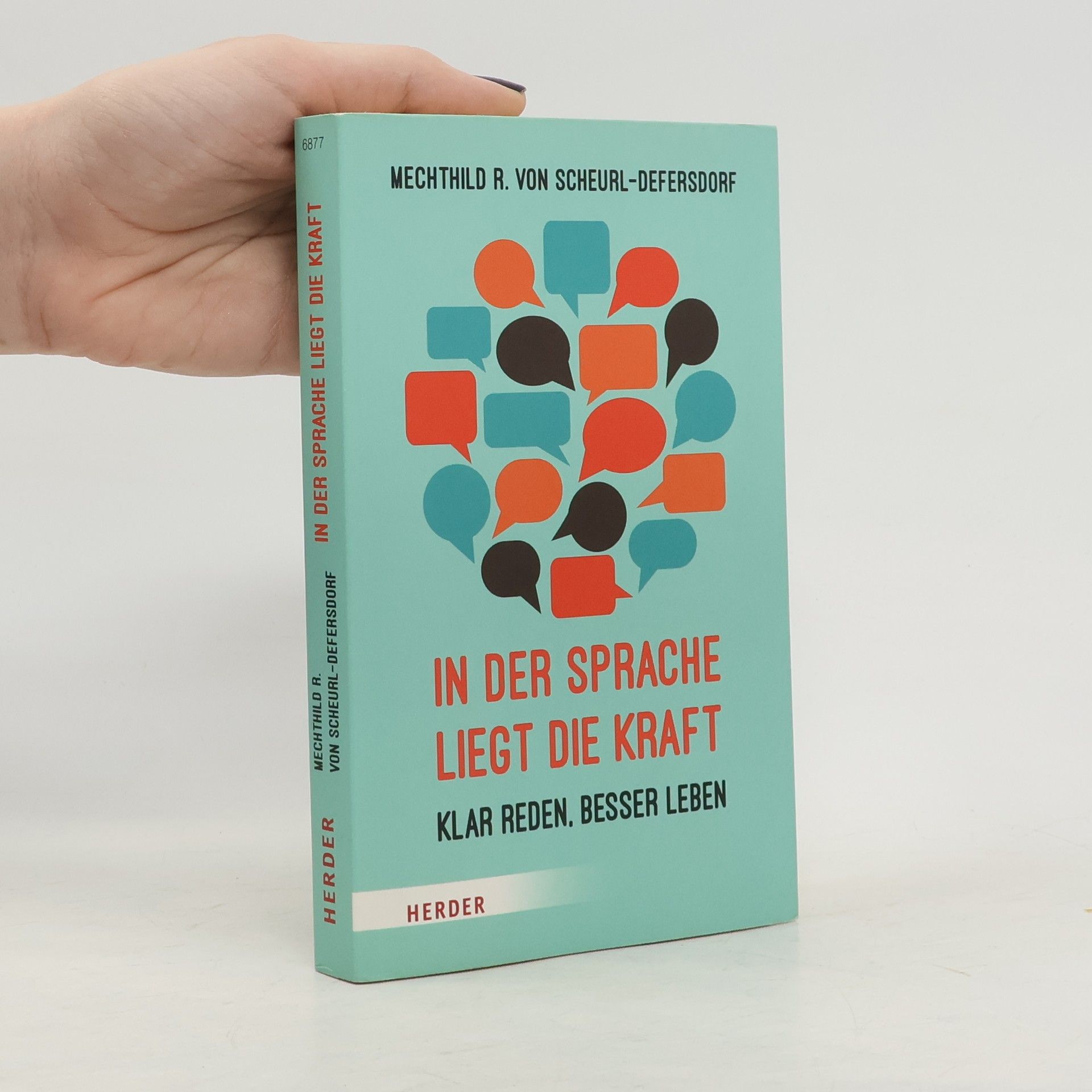 Mechthild R. von Scheurl Defersdorf In der Sprache liegt die Kraft