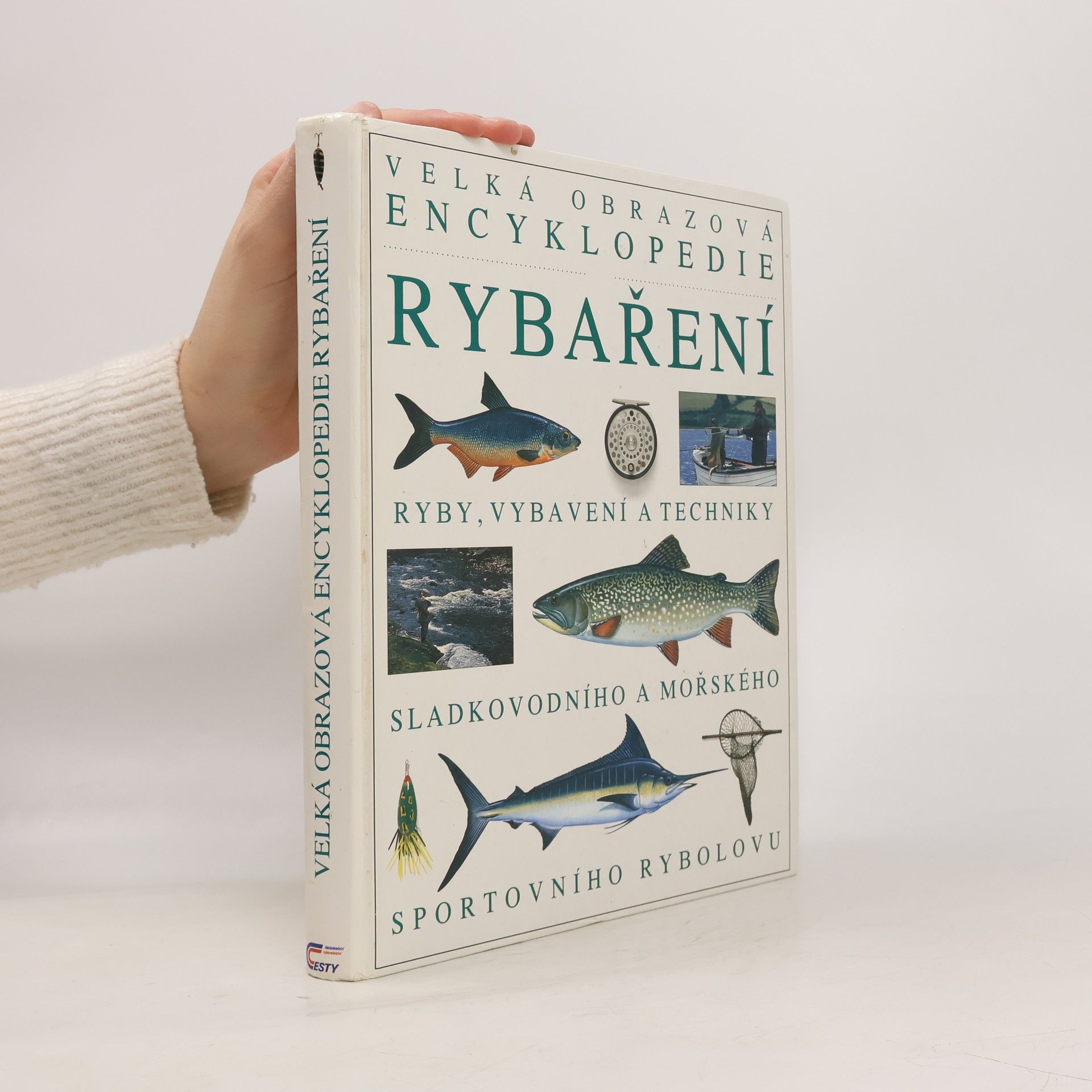 Various authors Velká obrazová encyklopedie rybaření