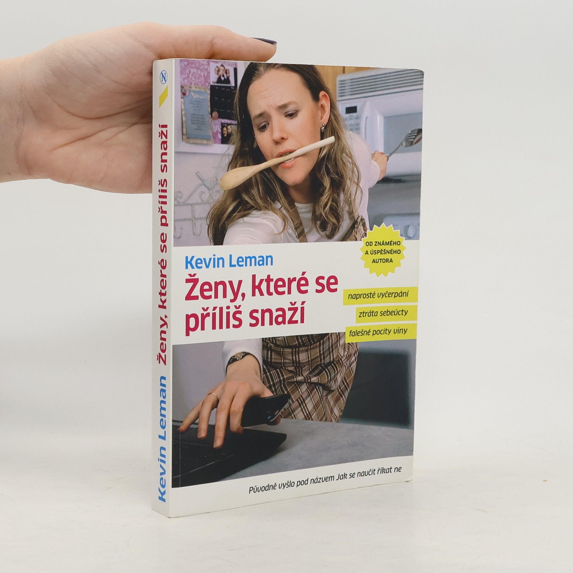 Kevin Leman Ženy, které se příliš snaží