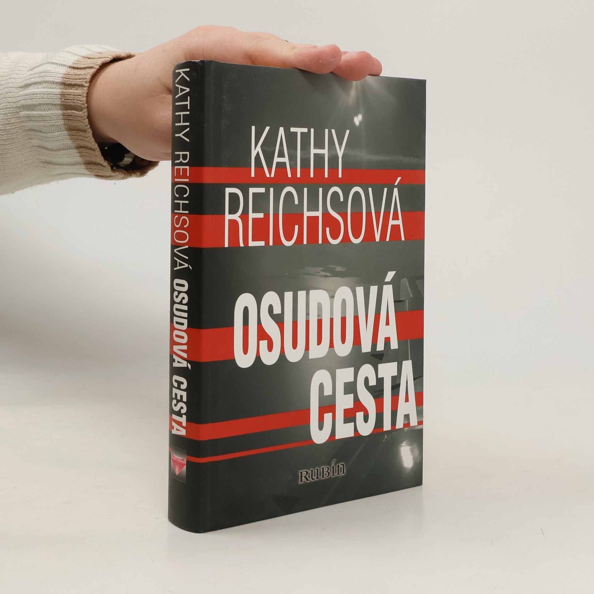 Kathy Reichs Osudová cesta