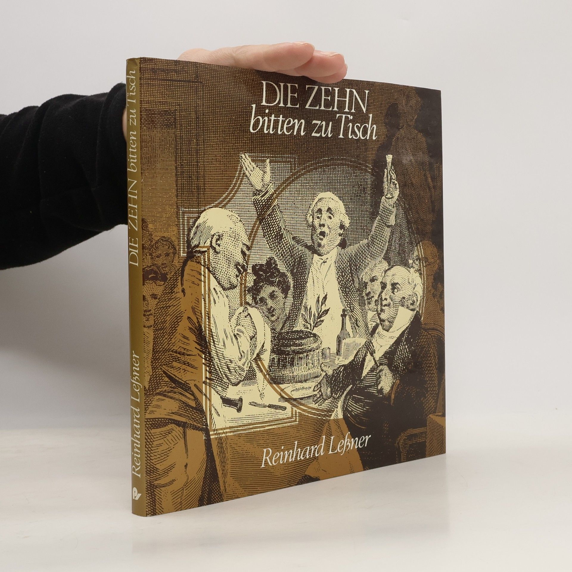 Reinhard Lessner Die Zehn bitten zu Tisch