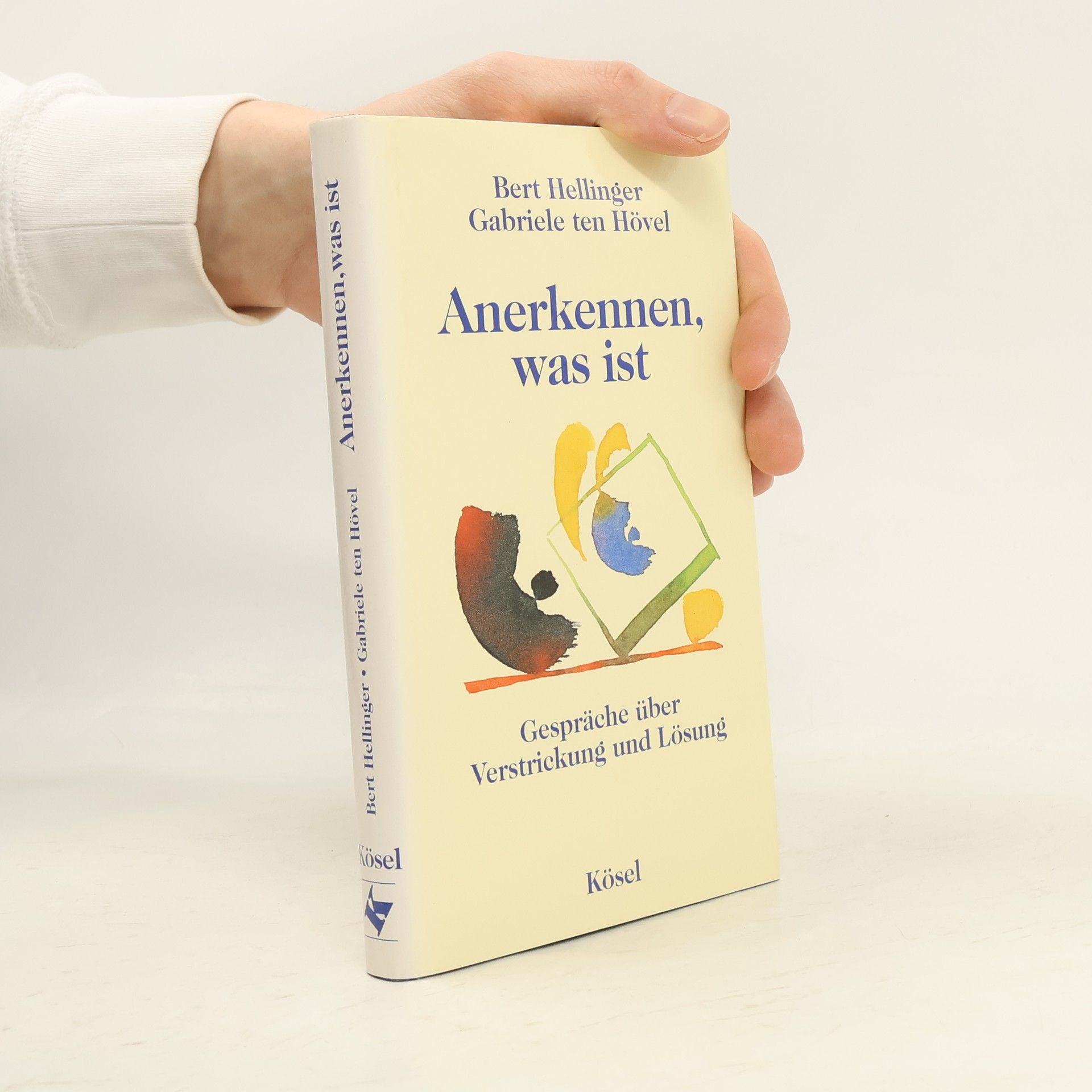 Bert Hellinger Anerkennen, was ist