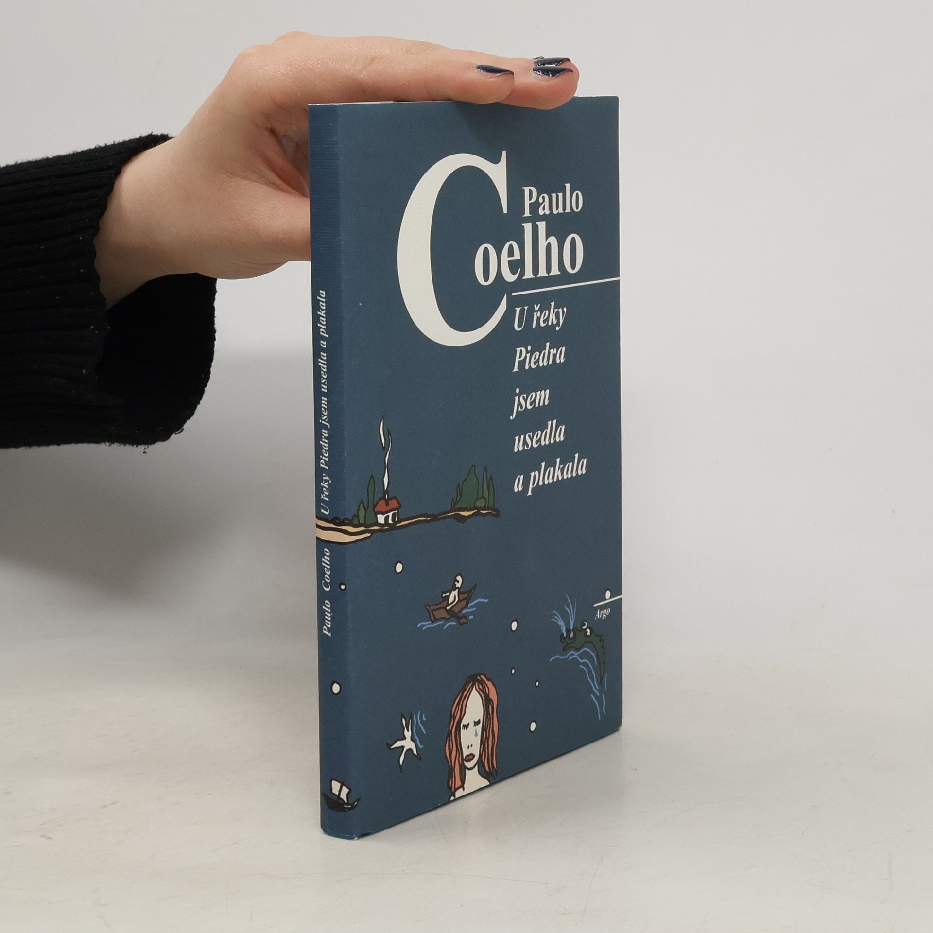 Paulo Coelho U řeky Piedra jsem usedla a plakala