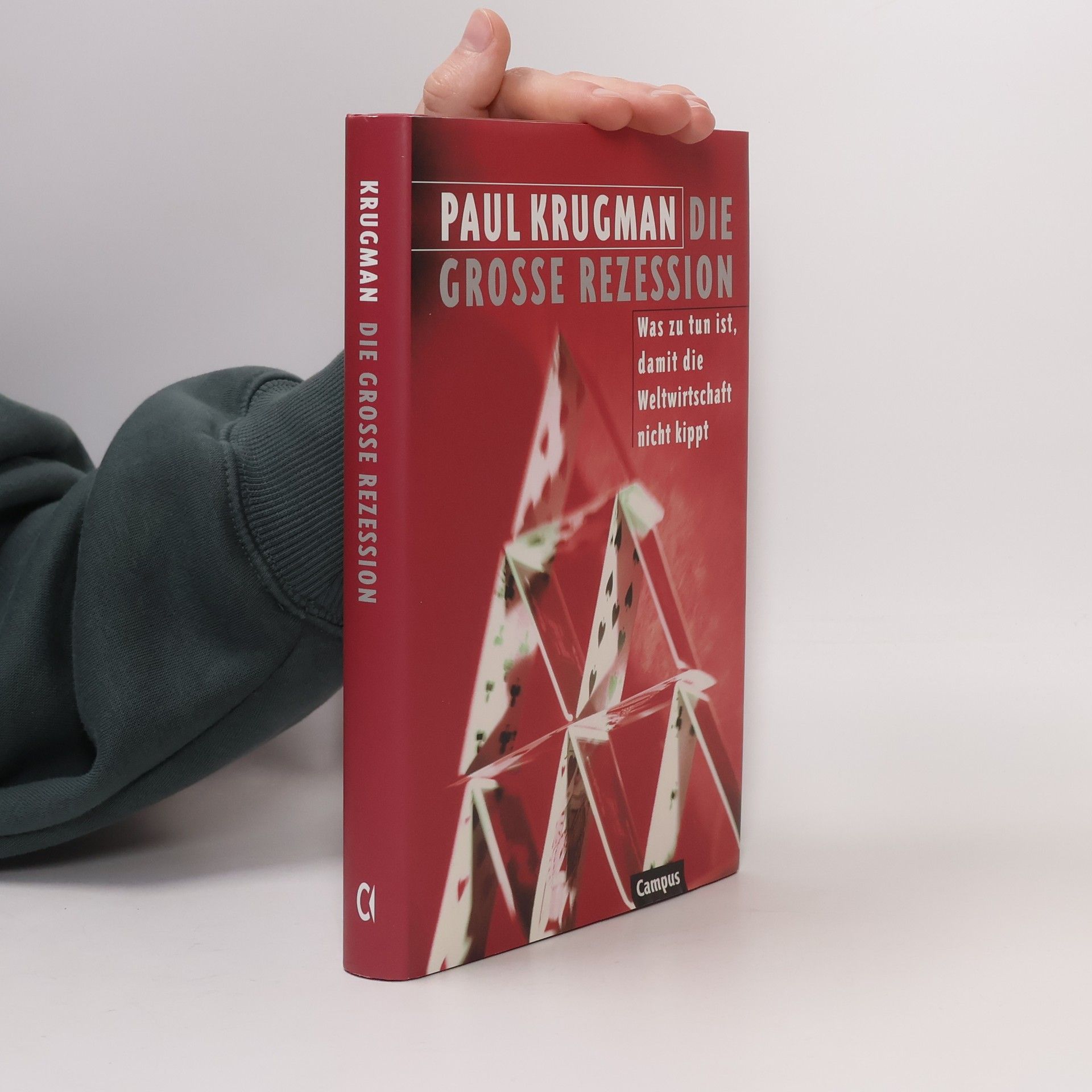 Paul R. Krugman Die Grosse Rezession