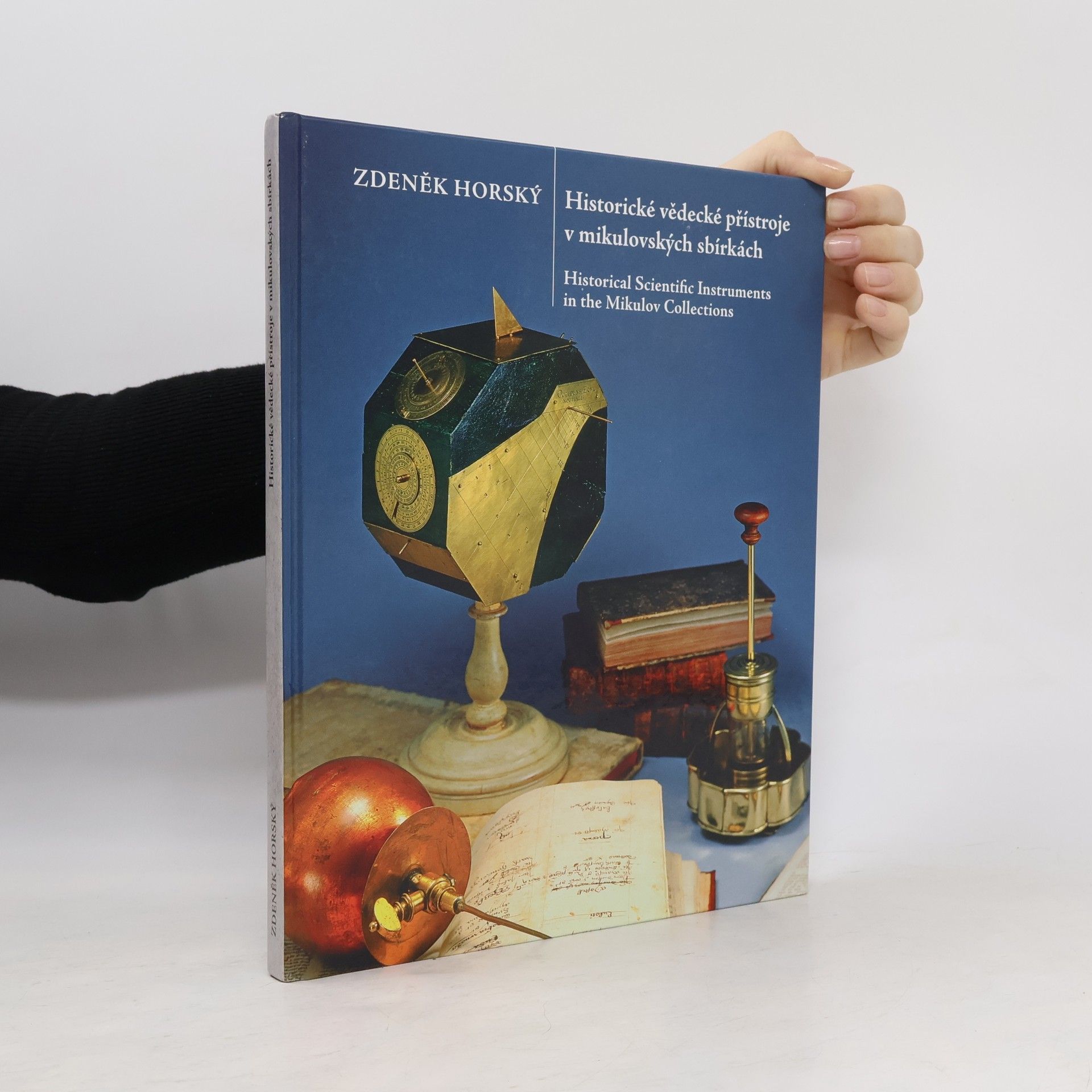 Zdeněk Horský Historické vědecké přístroje v mikulovských sbírkách