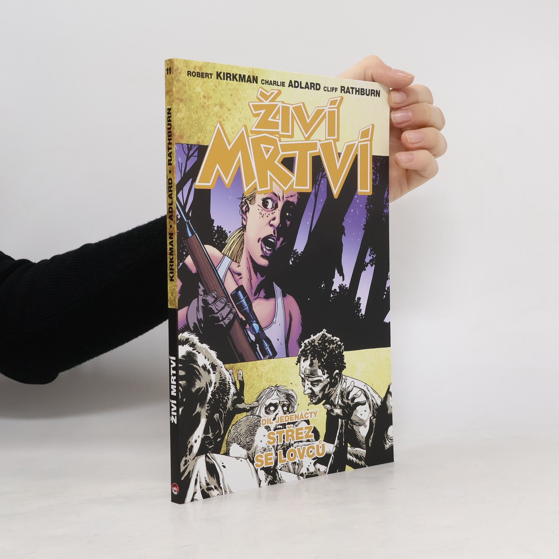 Robert Kirkman Živí mrtví 11: Střez se lovců