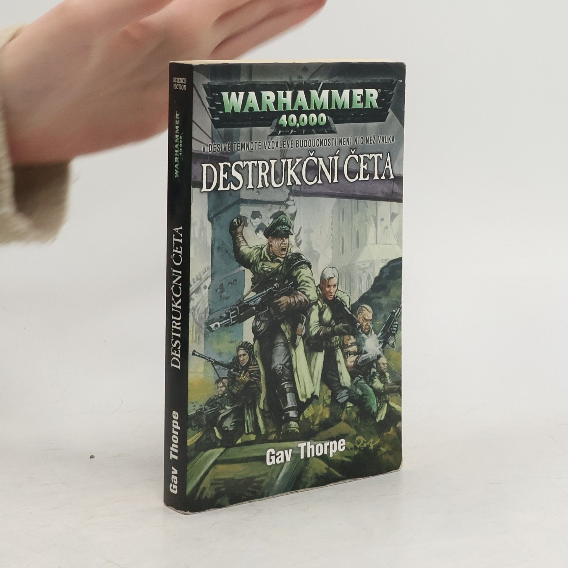 Gav Thorpe Warhammer 40,000. Destrukční četa