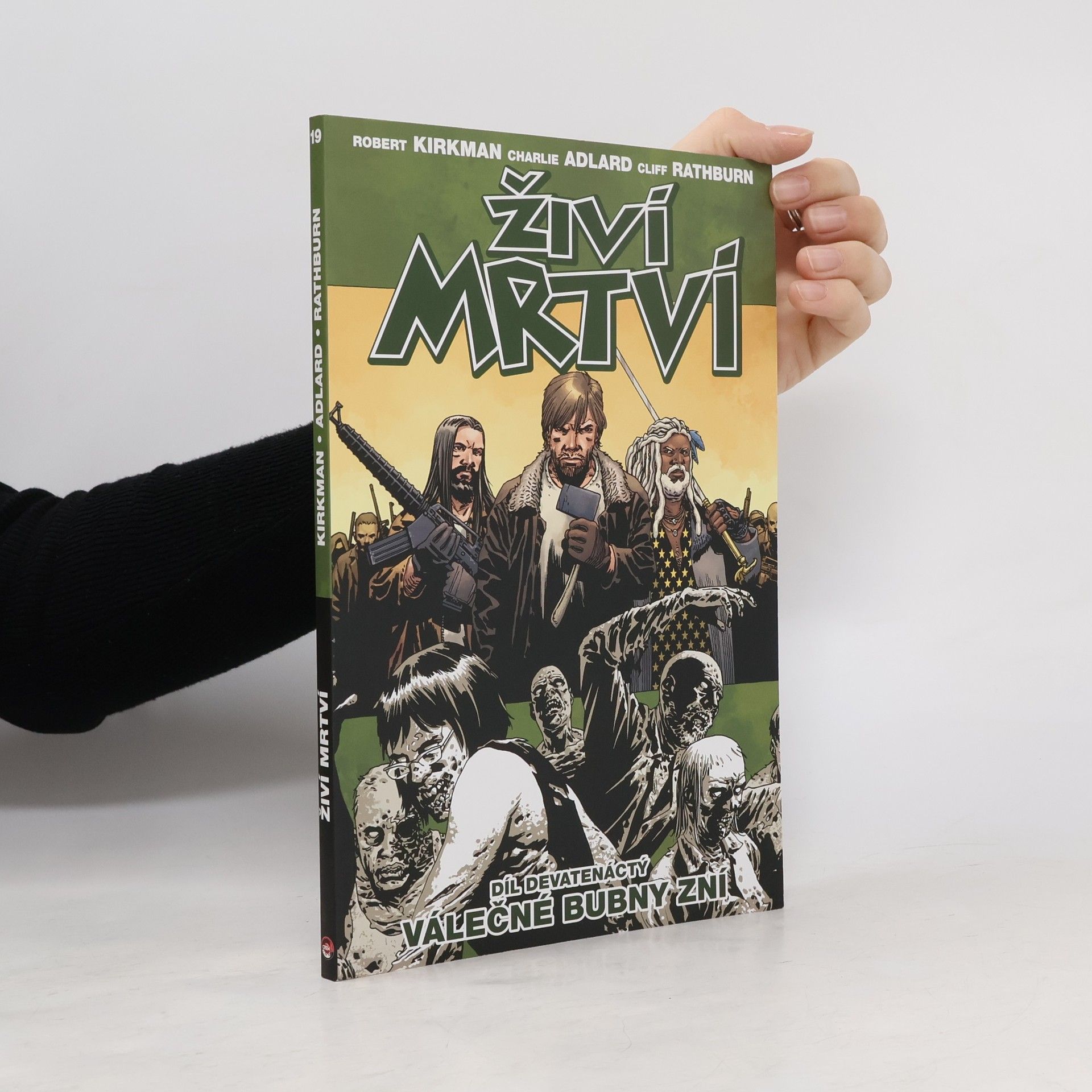 Živí mrtví. Díl devatenáctý, Válečné bubny zní