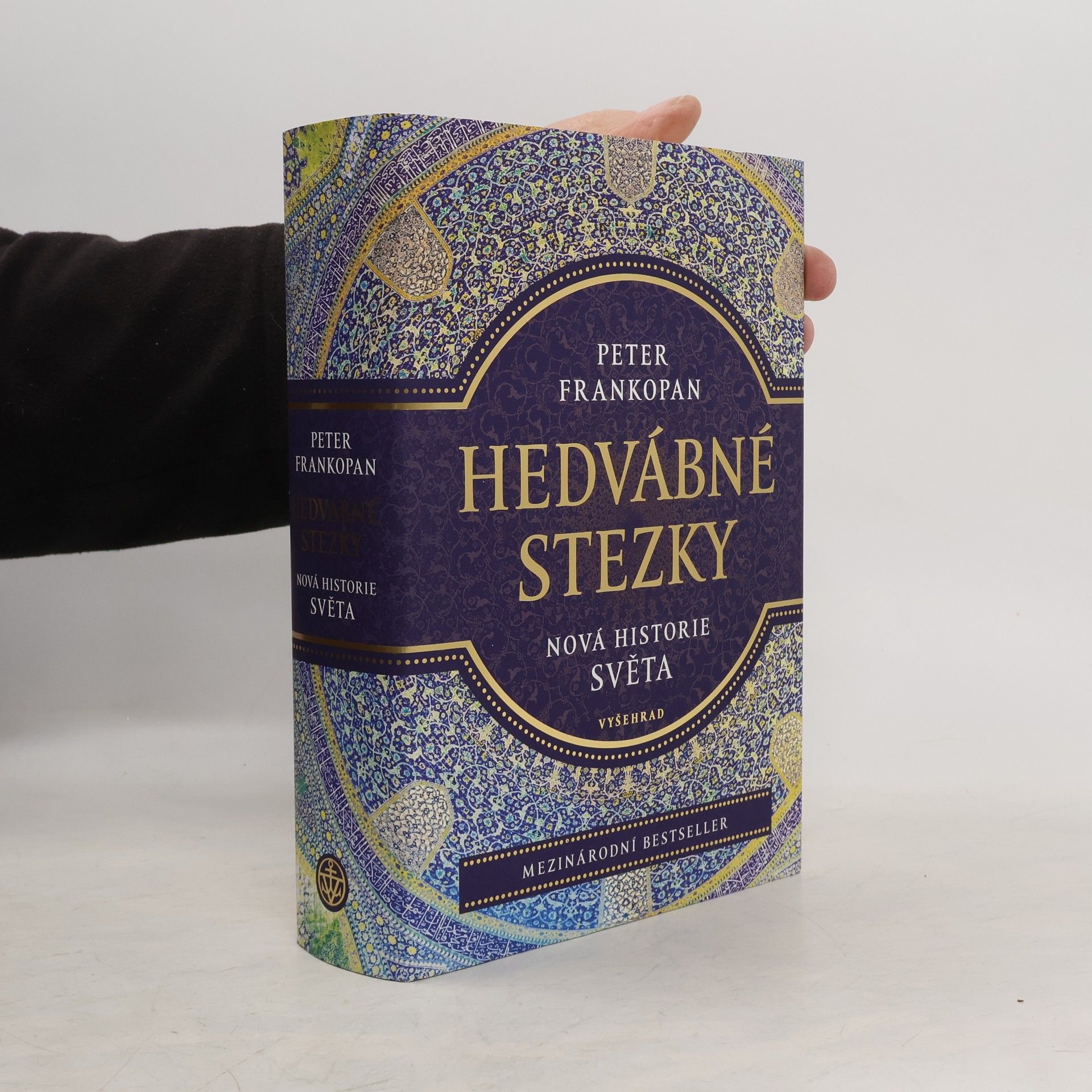 Peter Frankopan Hedvábné stezky : nová historie světa