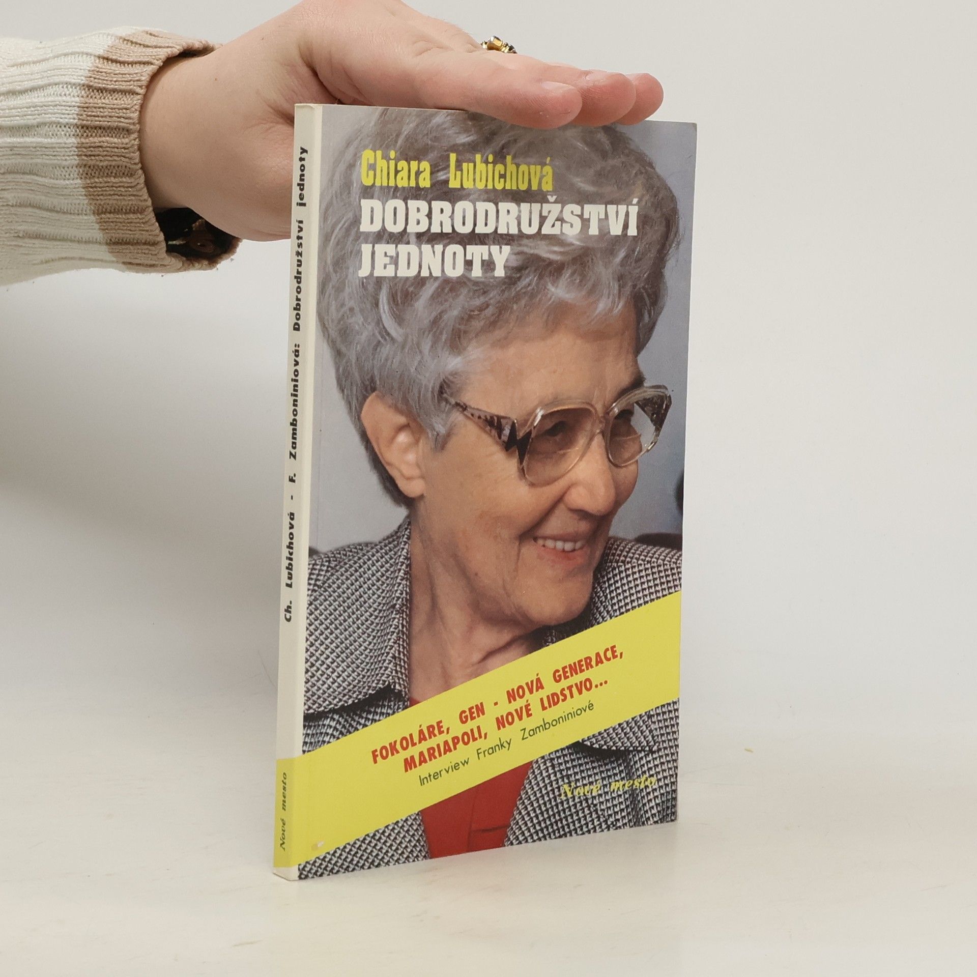 Chiara Lubich Dobrodružství jednoty