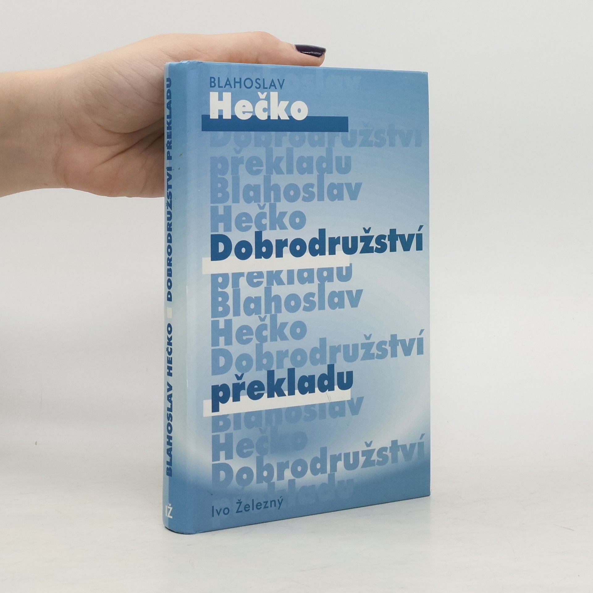 Blahoslav Hečko Dobrodružství překladu