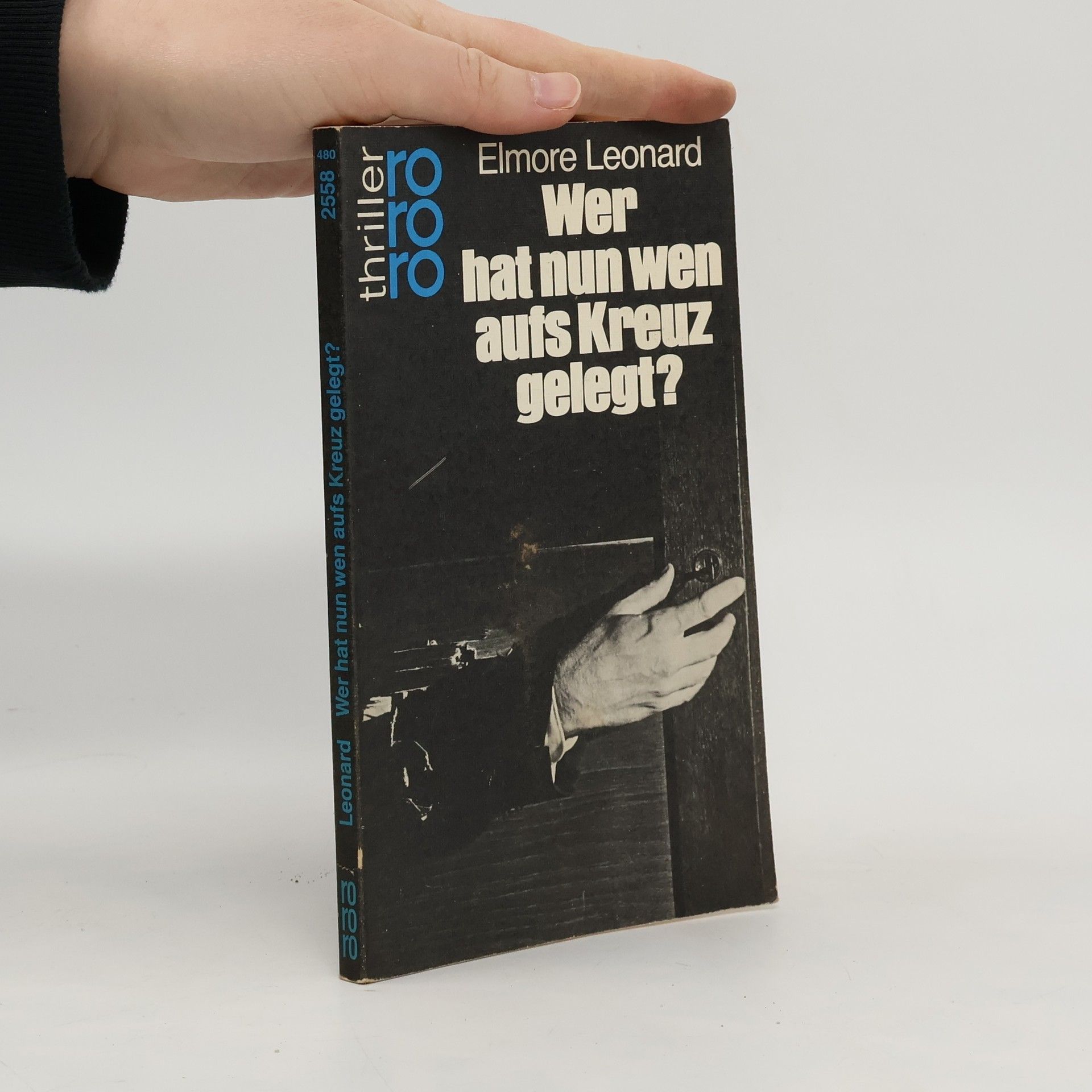 Elmore Leonard Wer hat nun wen aufs Kreuz gelegt?