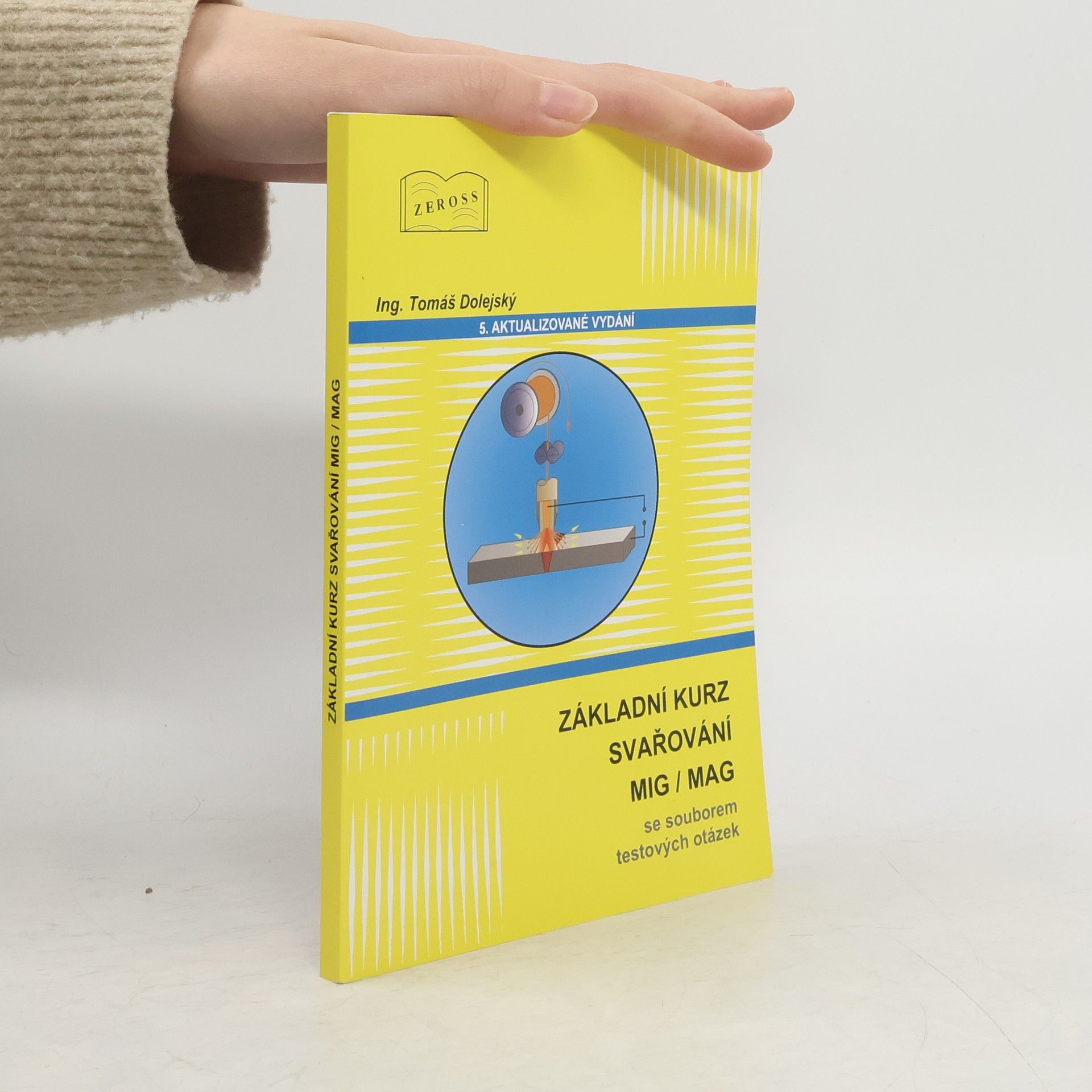 Základní kurz svařování MIG/MAG s testovými otázkami