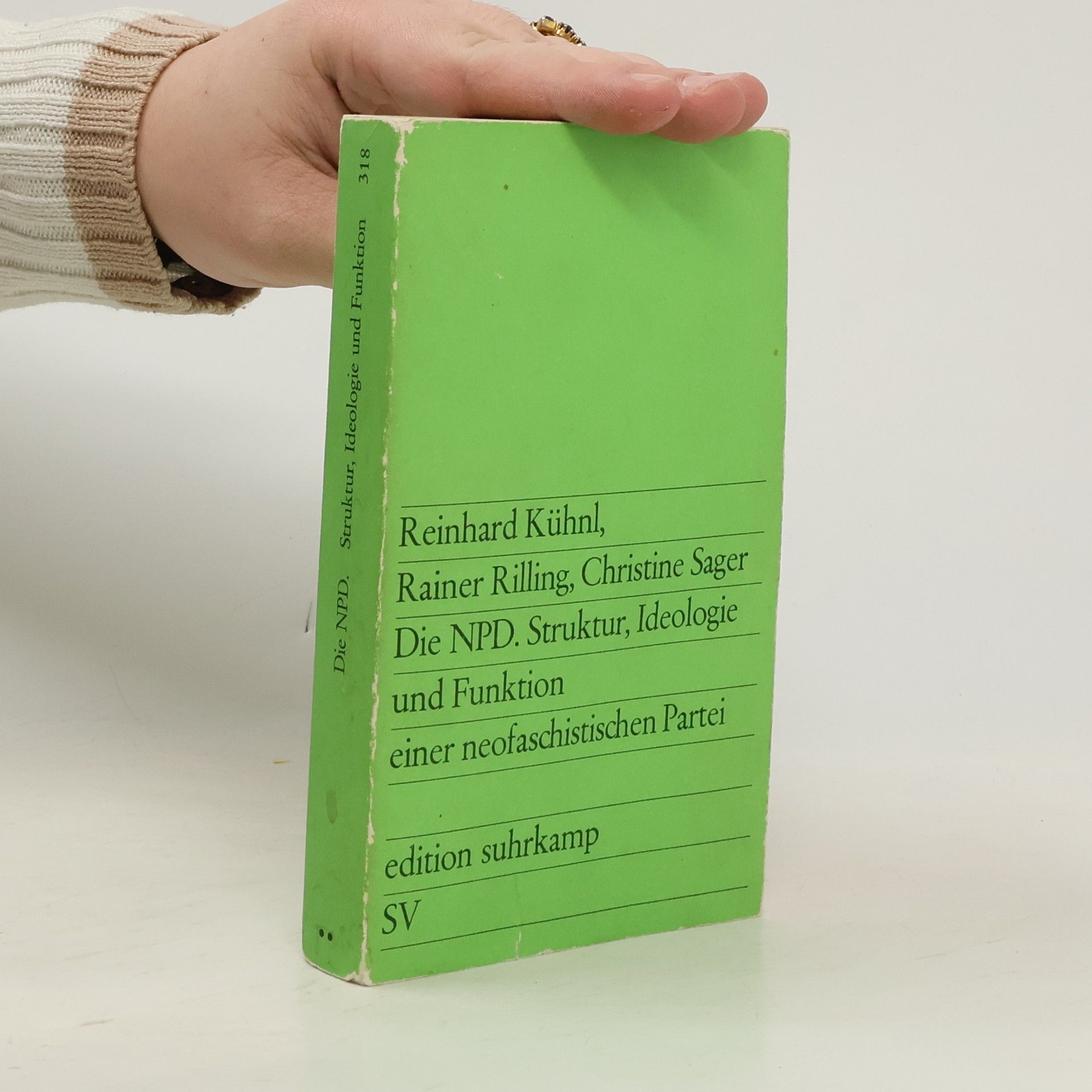Die NPD. Struktur, Ideologie und Funktion einer neofaschistischen Partei