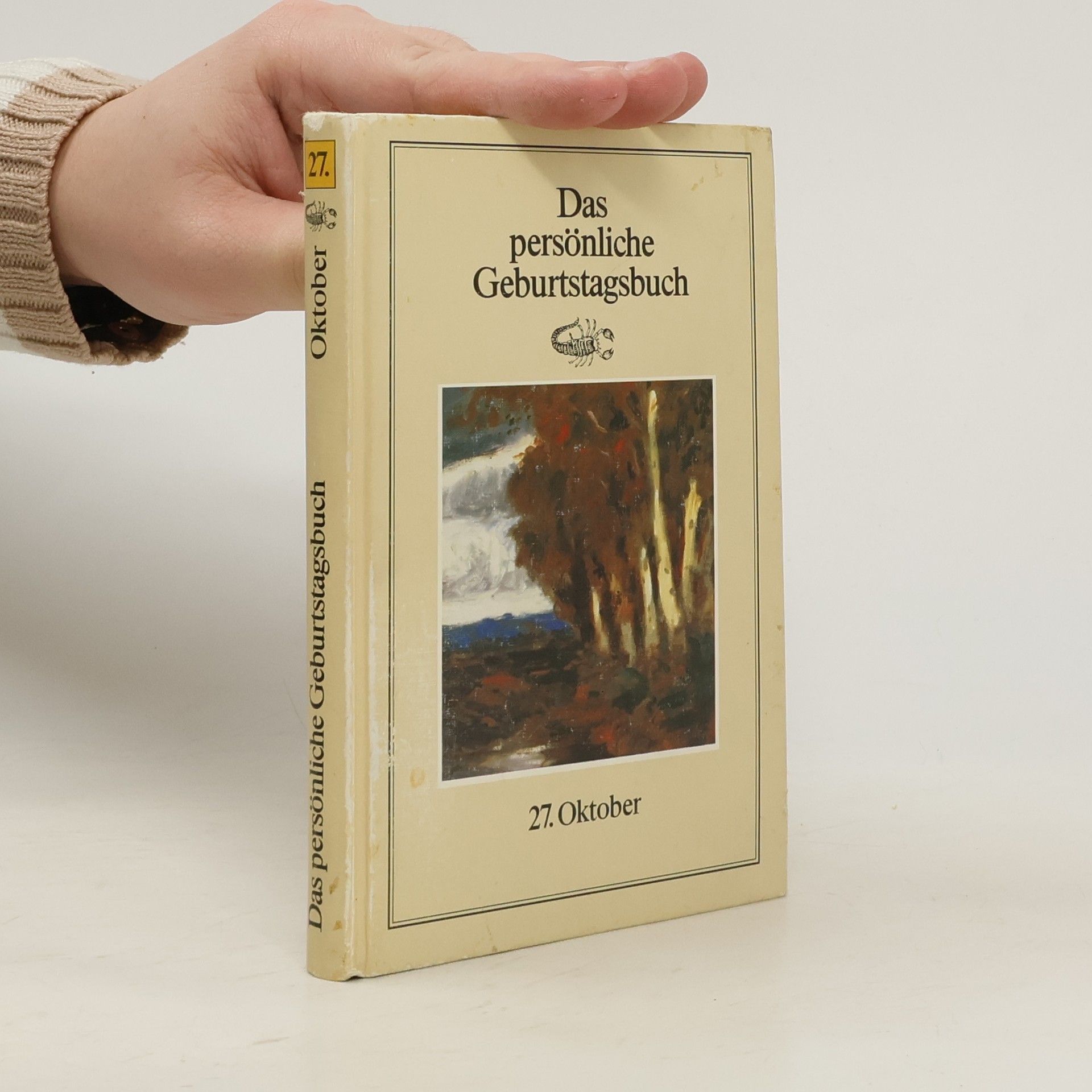 Kolektív autorov Das persönliche Geburtstagsbuch. 27. Oktober