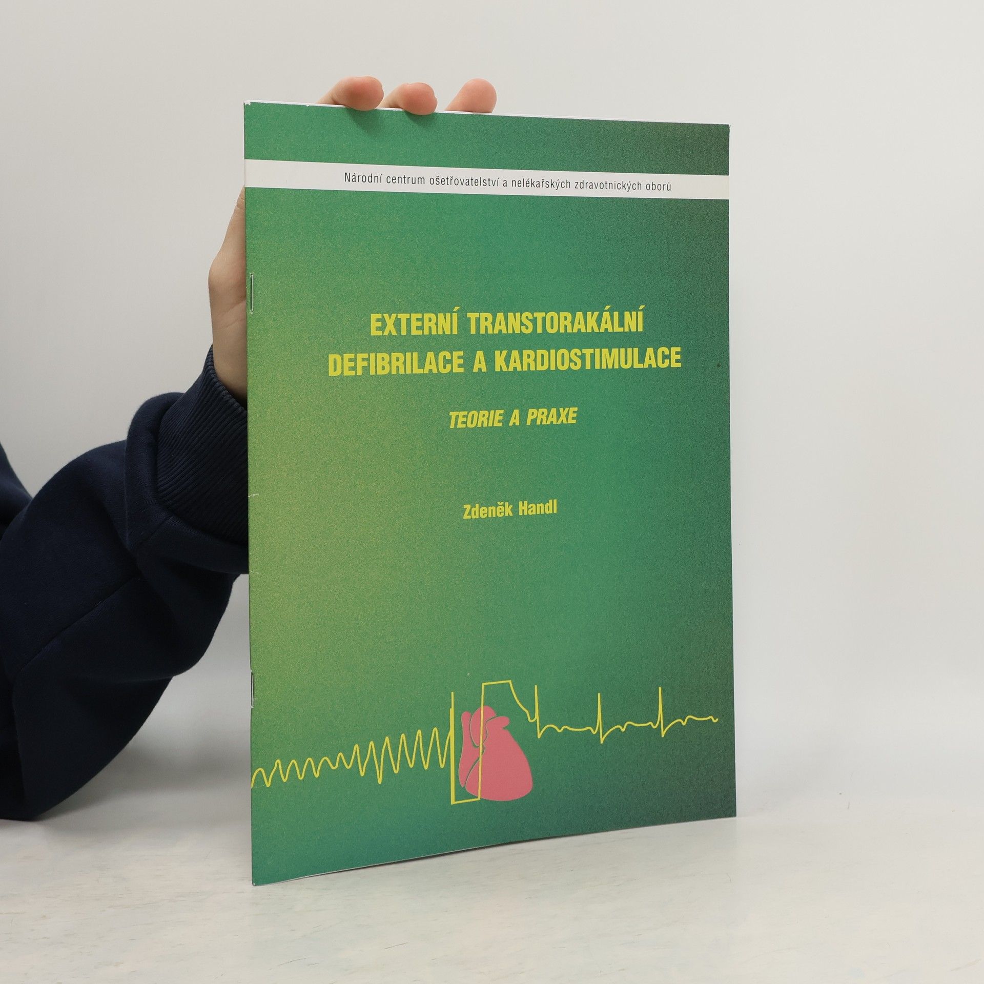 Zdeněk Handl Externí transtorakální defibrilace a kardiostimulace