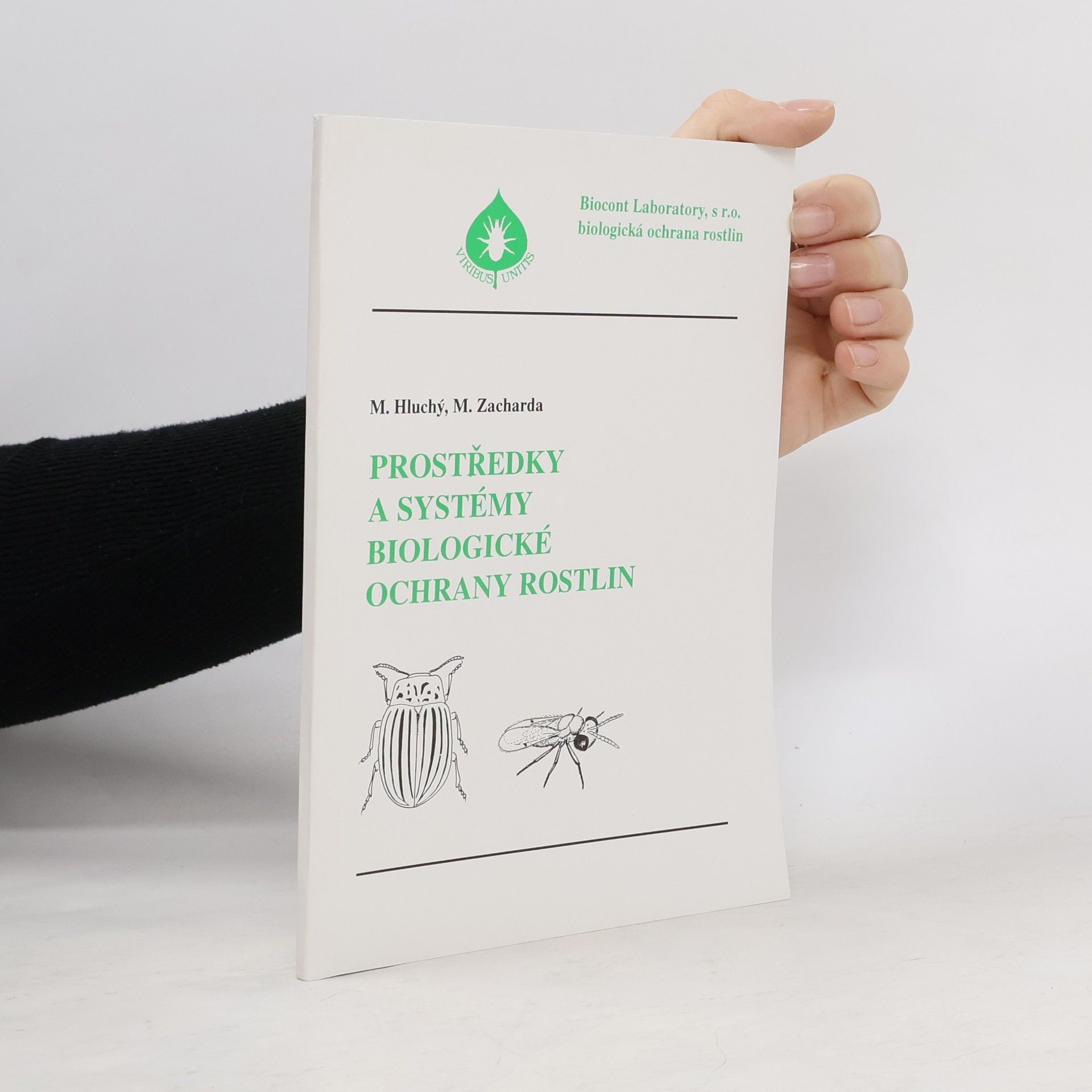Milan Hluchý Prostředky a systémy biologické ochrany rostlin