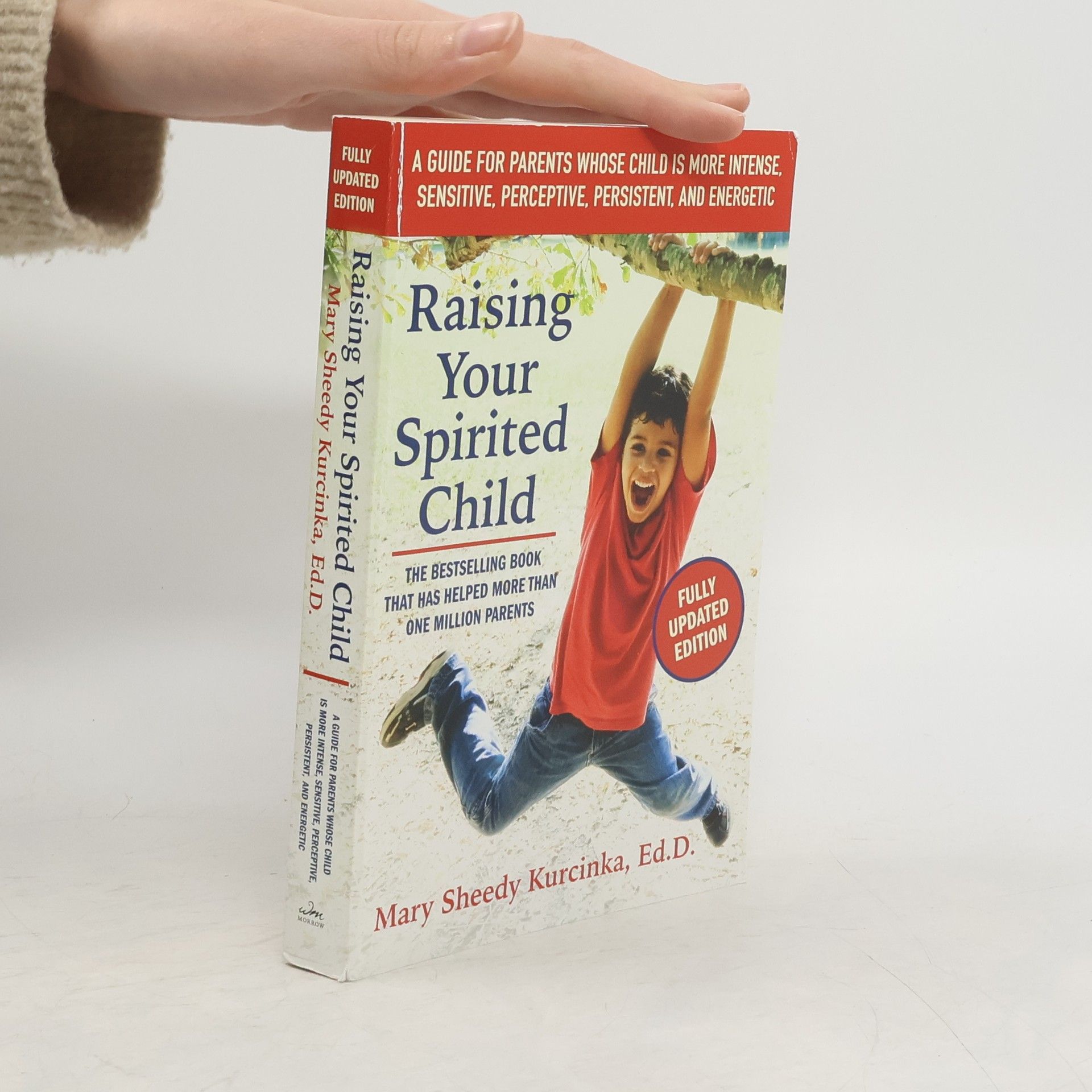 Mary Sheedy Kurcinka Raising Your Spirited Child