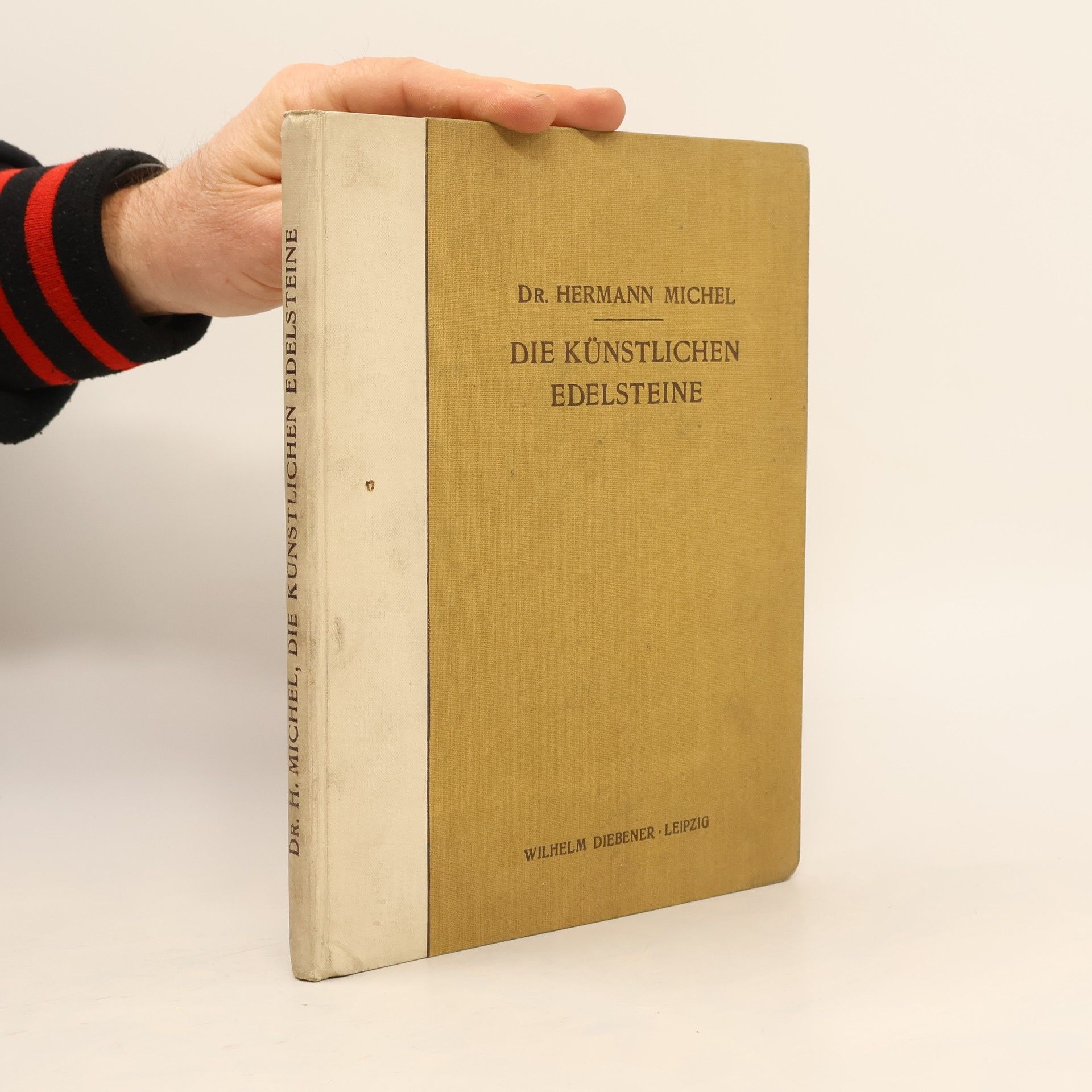 Hermann Michel Die künstlichen Edelsteine ihre Erzeugung, ihre Unterscheidung von den natürlichen und ihre Stellung im Handel