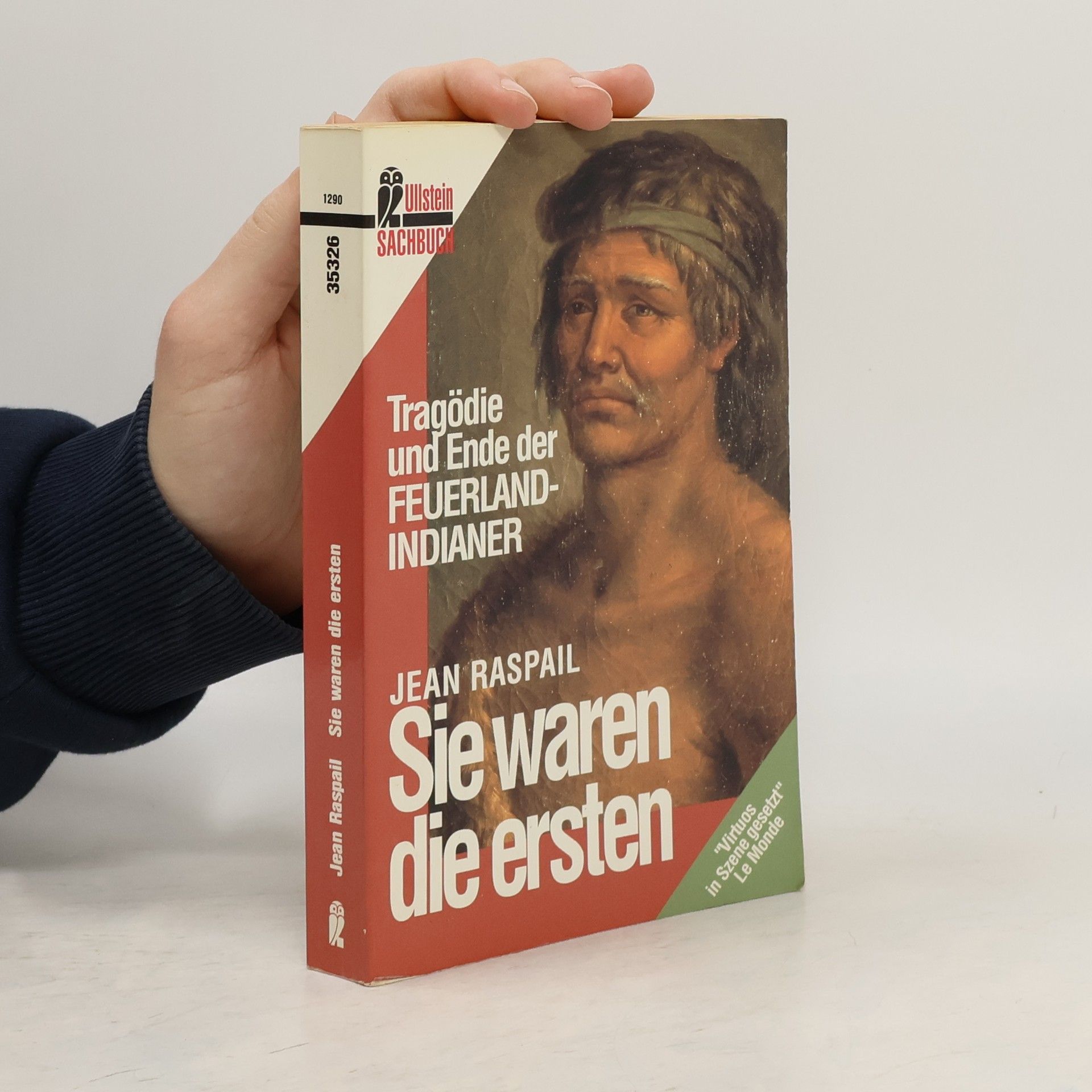 Jean Raspail Sie waren die ersten