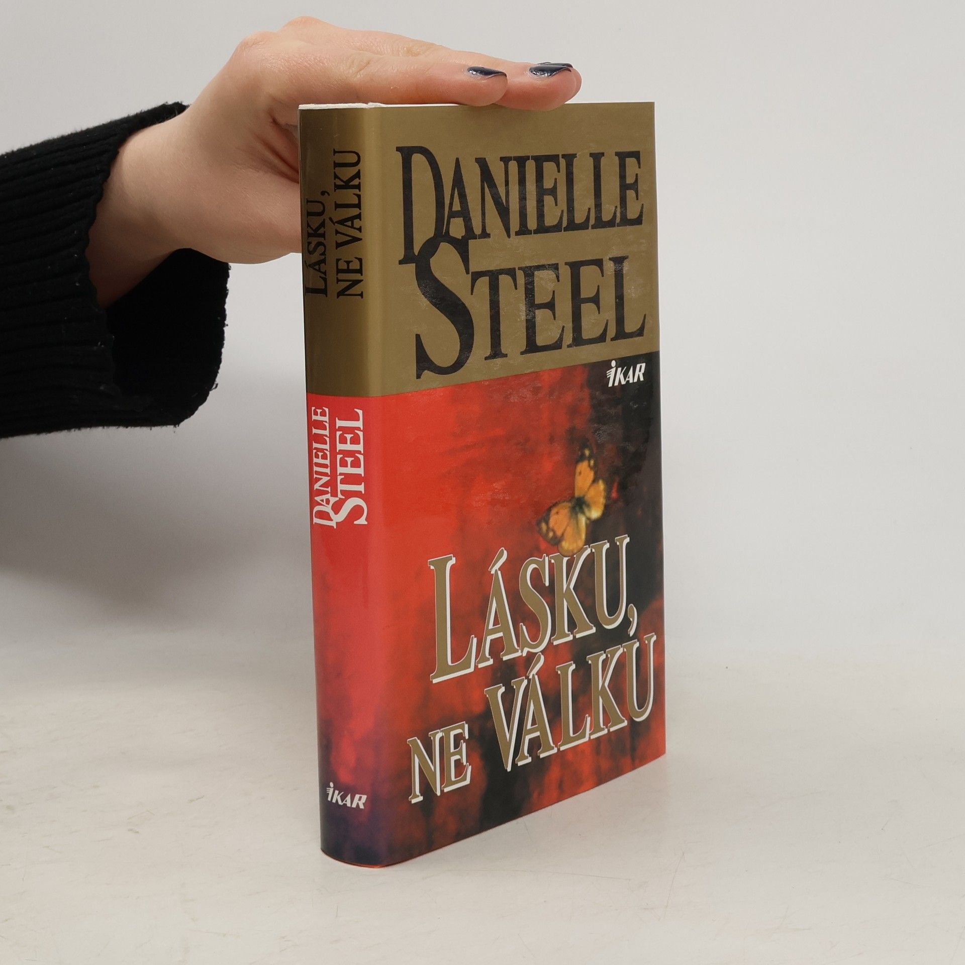 Danielle Steel Lásku, ne válku