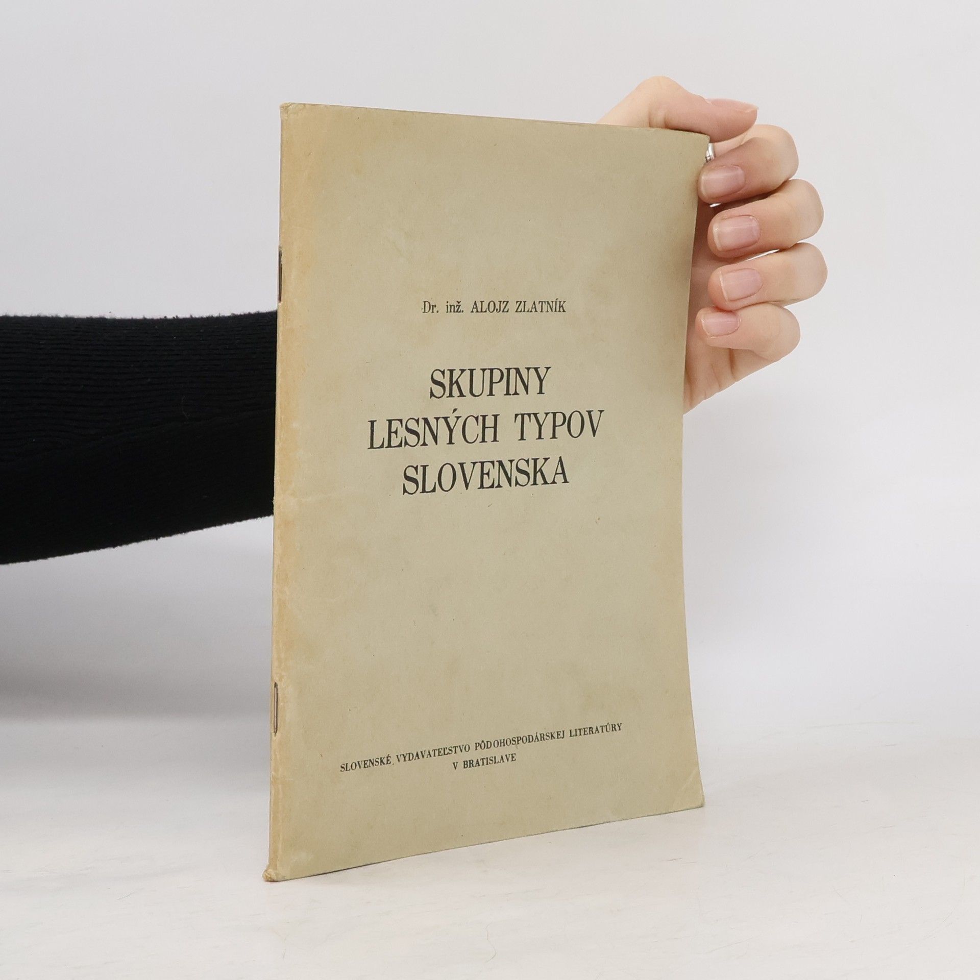 Alojz Zlatník Skupiny lesných typov Slovenska