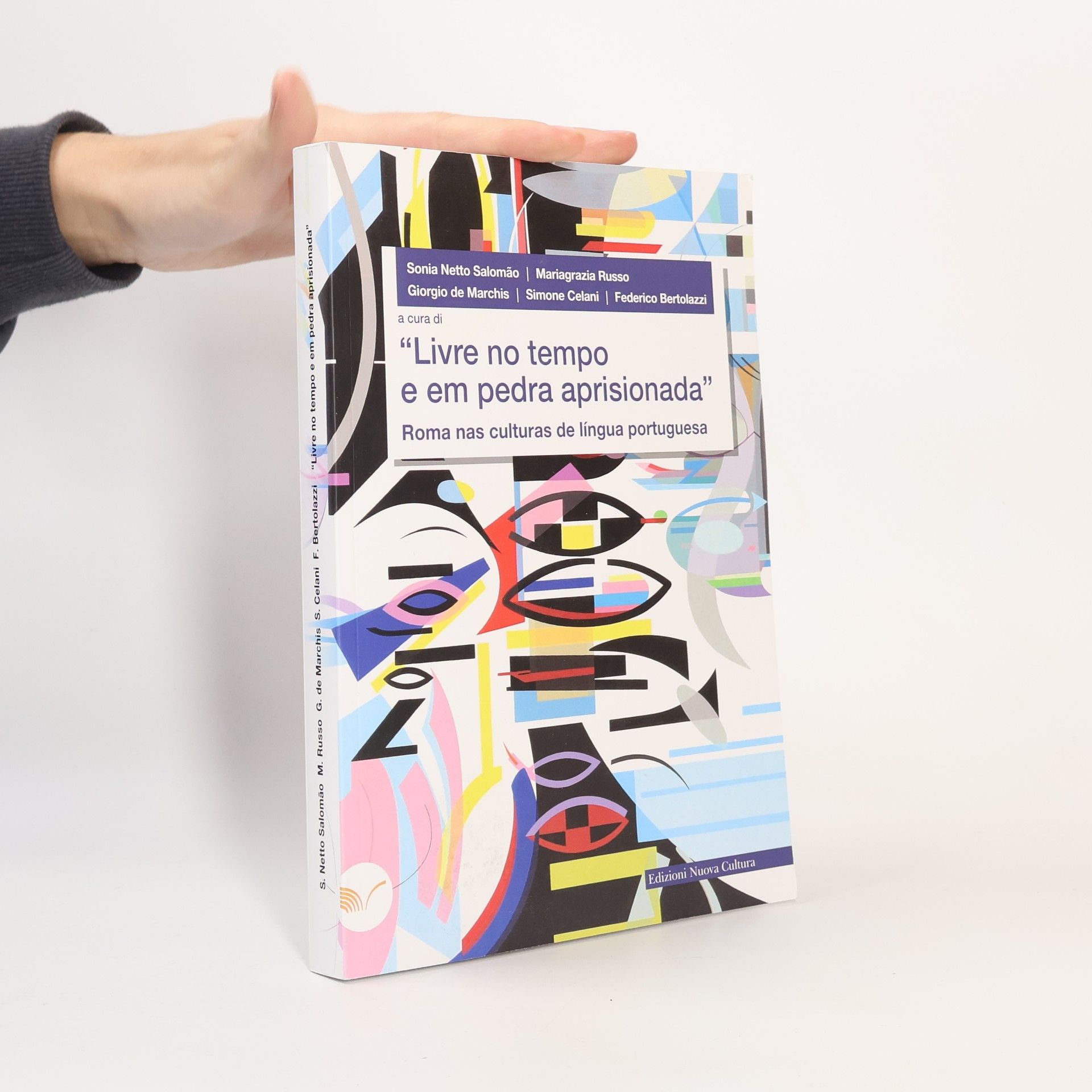Sonia Netto Salomão «Livre no tempo e em pedra aprisionada». Roma nas culturas de língua portuguesa