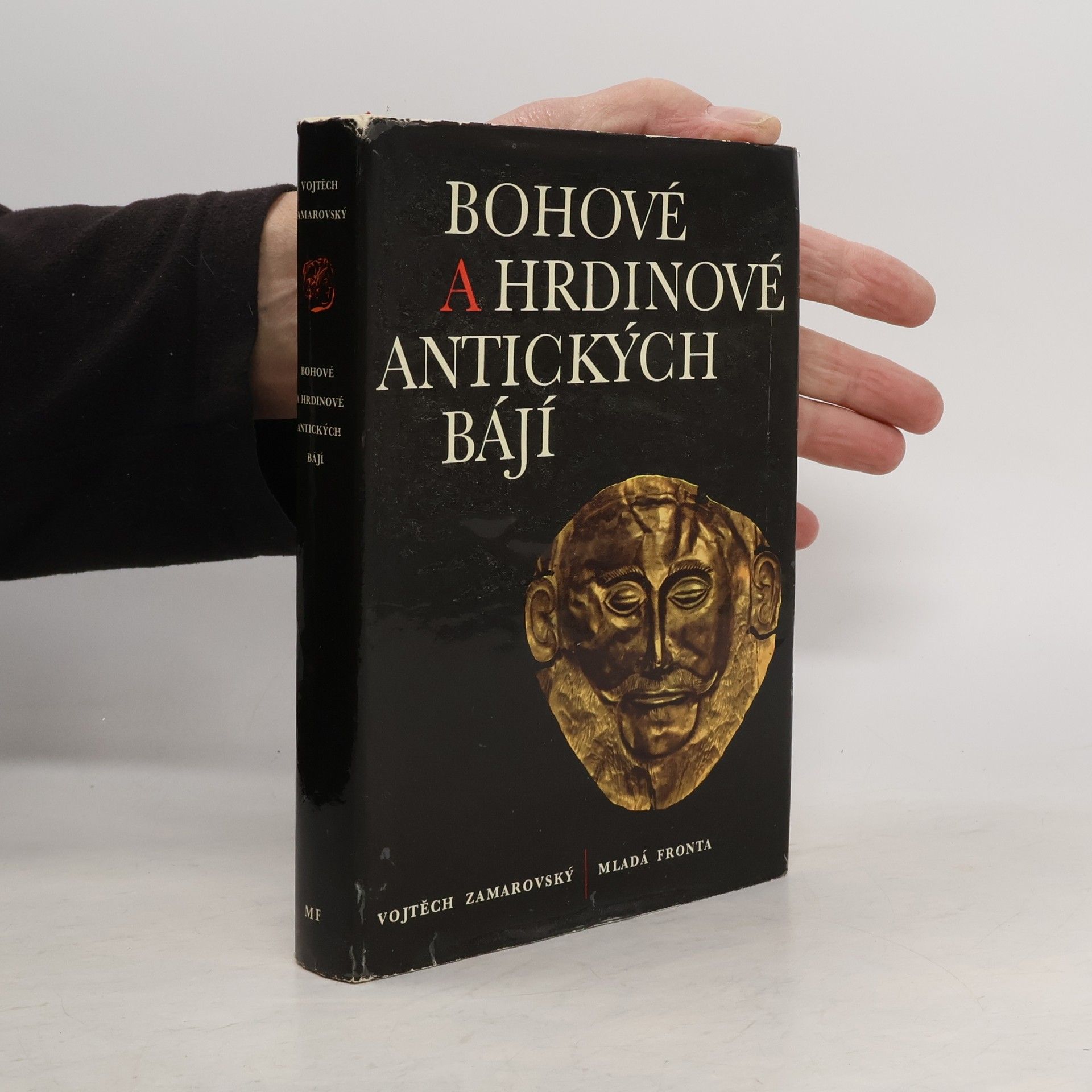 Vojtěch Zamarovský Bohové a hrdinové antických bájí