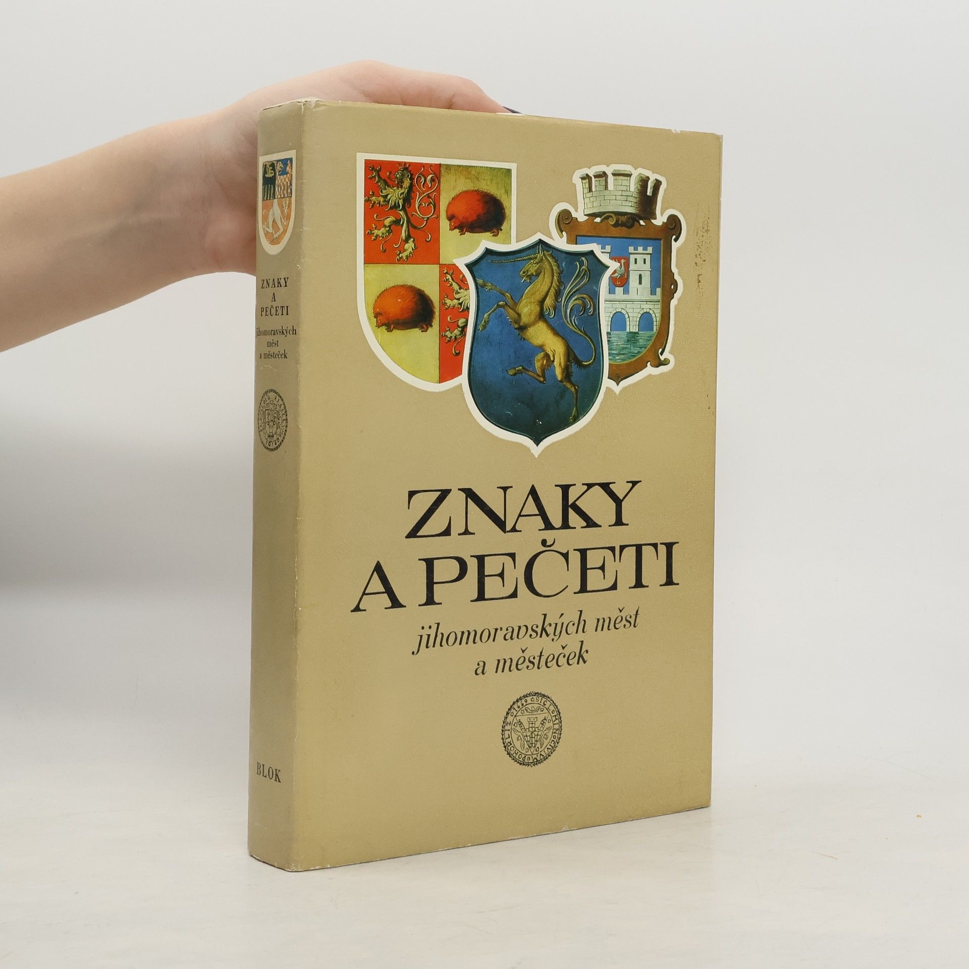 Jaroslav Dřímal Znaky a pečeti jihomoravských měst a městeček