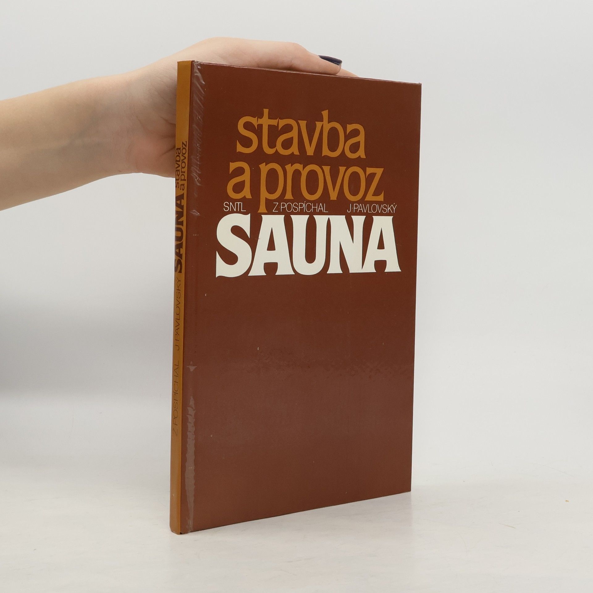 Zdeněk Pospíchal Sauna. Stavba a provoz