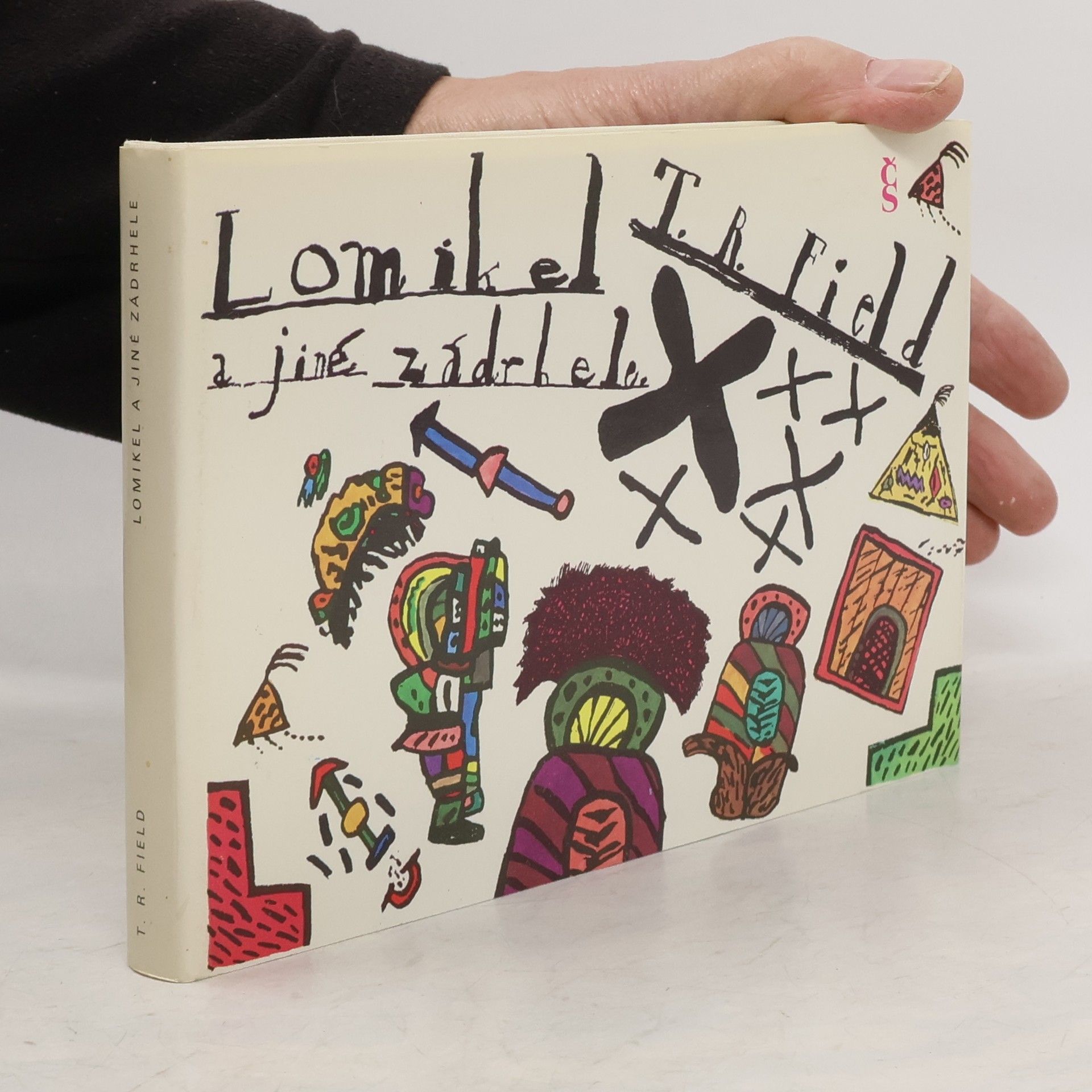 T. R. Field Lomikel a jiné zádrhele