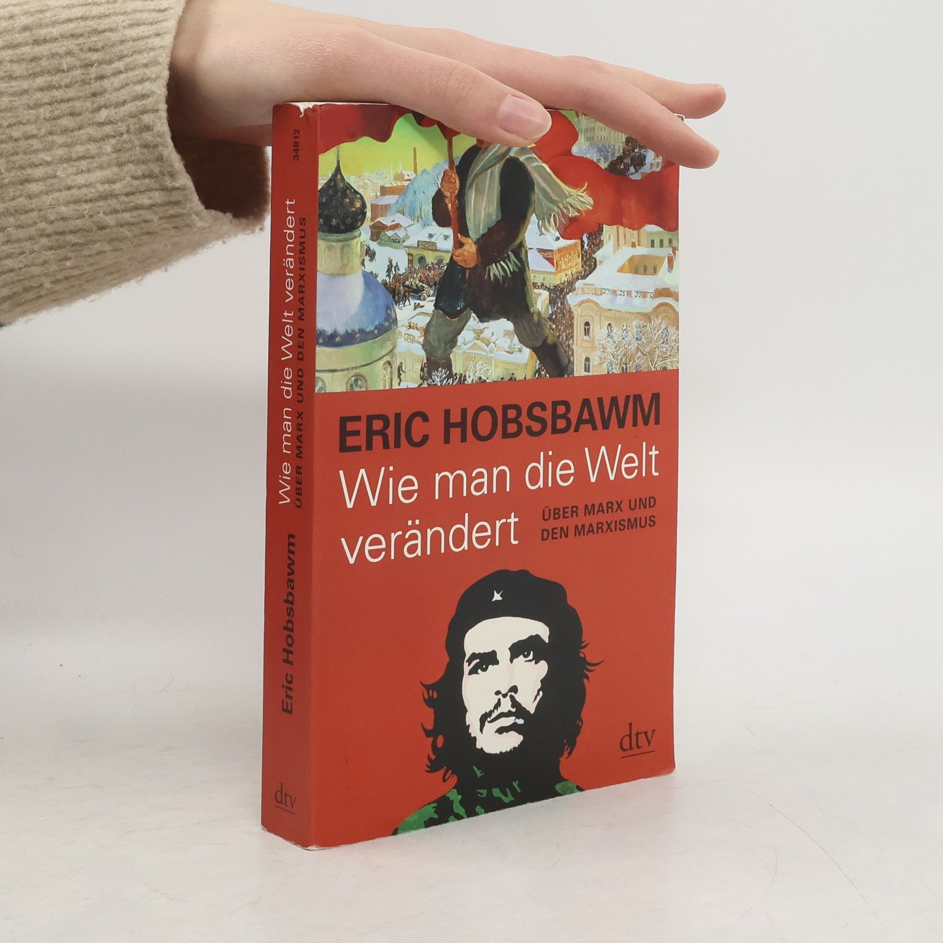 Eric Hobsbawm Wie man die Welt verändert