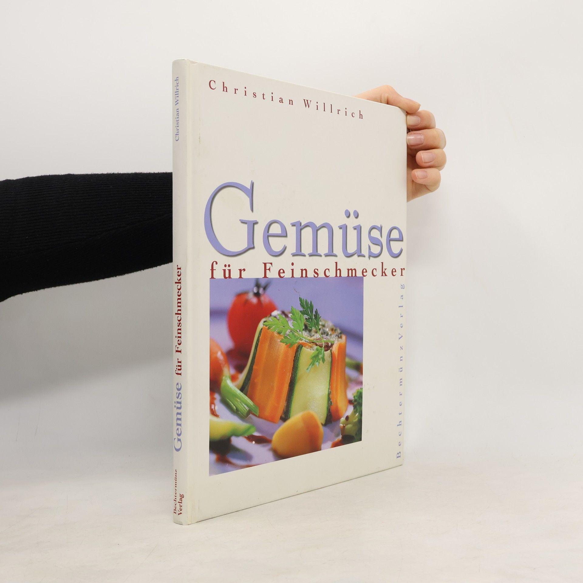 Christian Willrich Gemüse für Feinschmecker