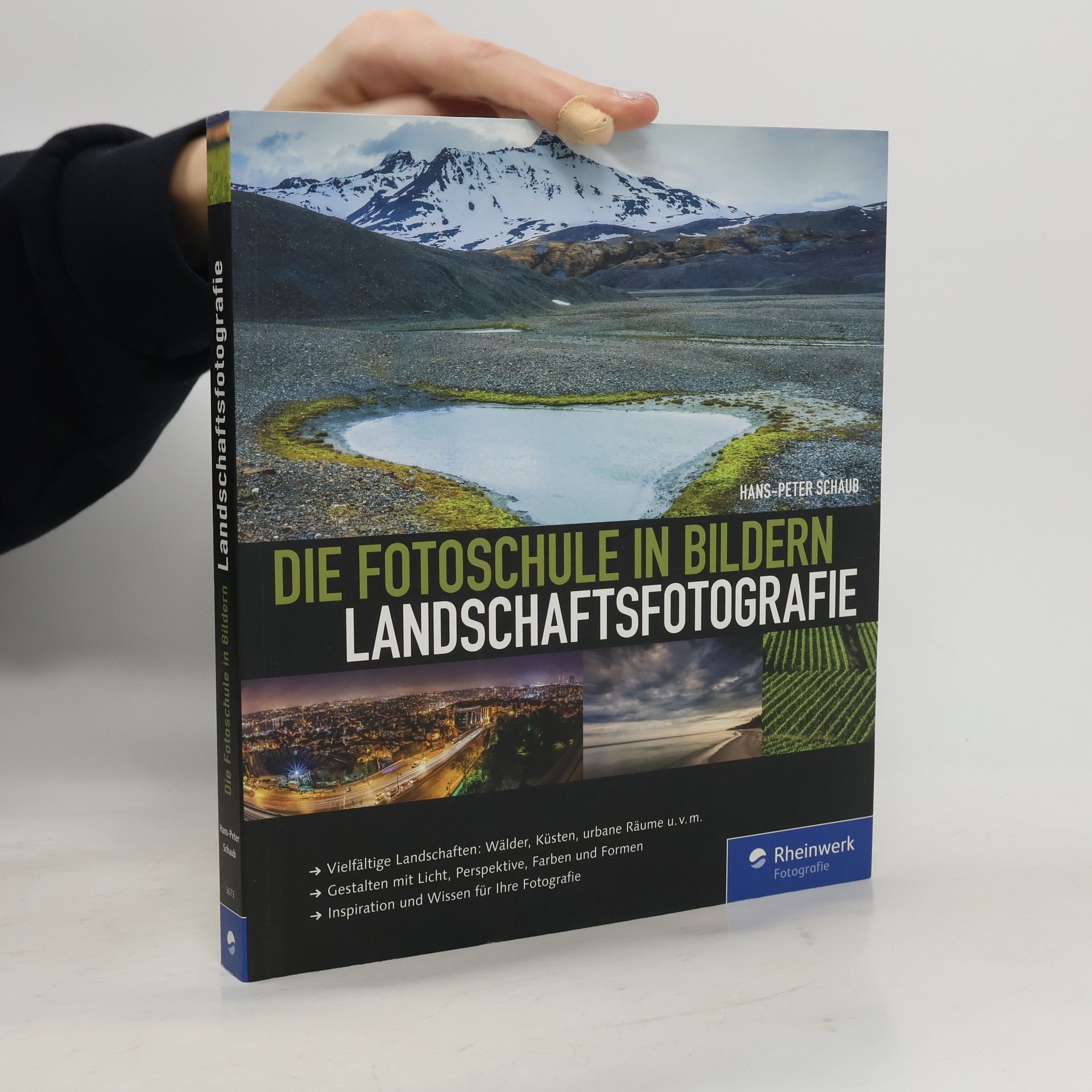 Hans-Peter Schaub Die Fotoschule in Bildern. Landschaftsfotografie